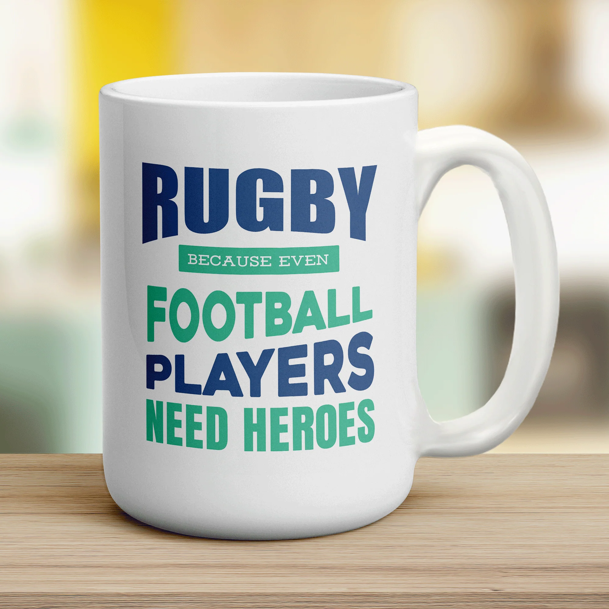 Rugby Because Even Football Players Need Heroes Mug - Image 14
