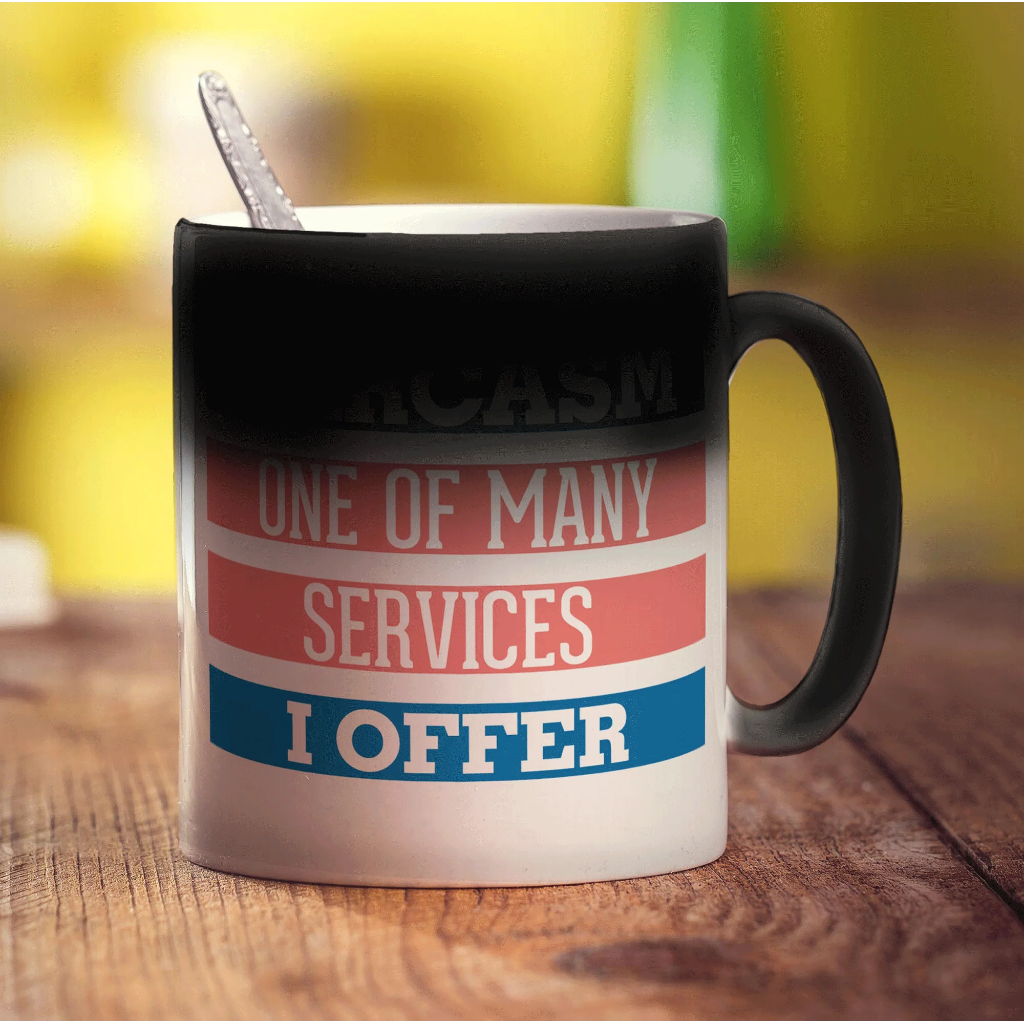 Sarcasm One Of Many Services I Offer Mug - Image 6