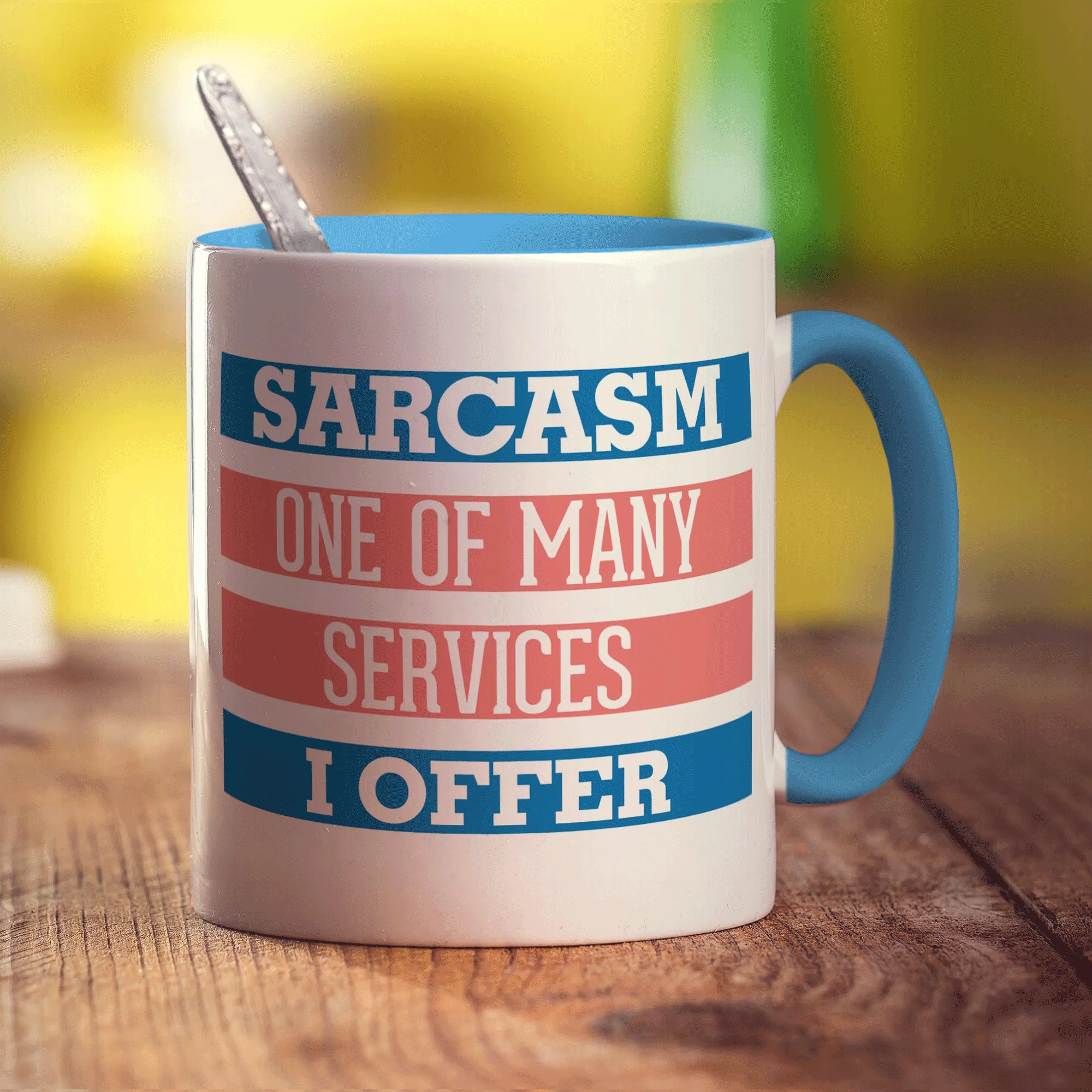 Sarcasm One Of Many Services I Offer Mug - Image 8