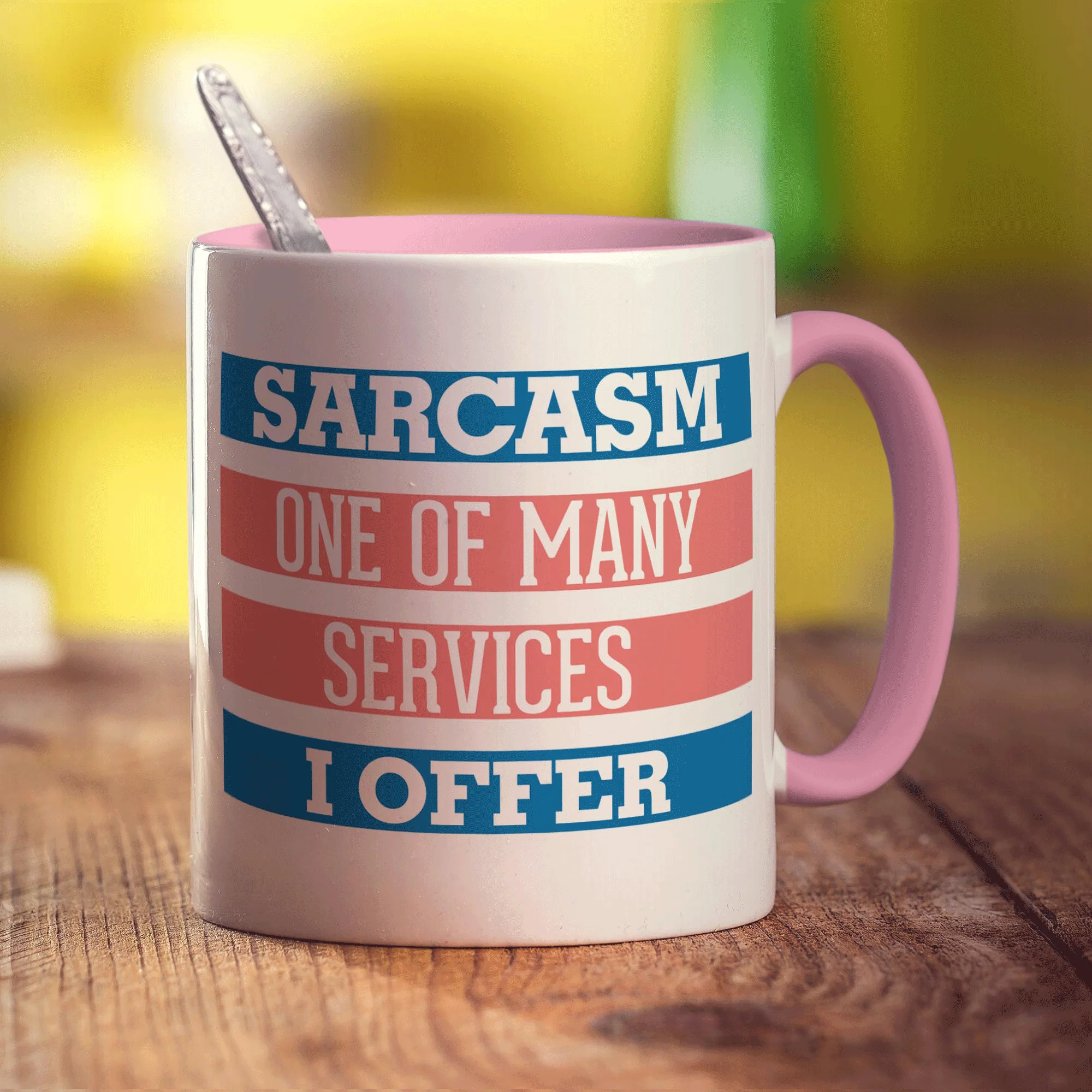Sarcasm One Of Many Services I Offer Mug - Image 9