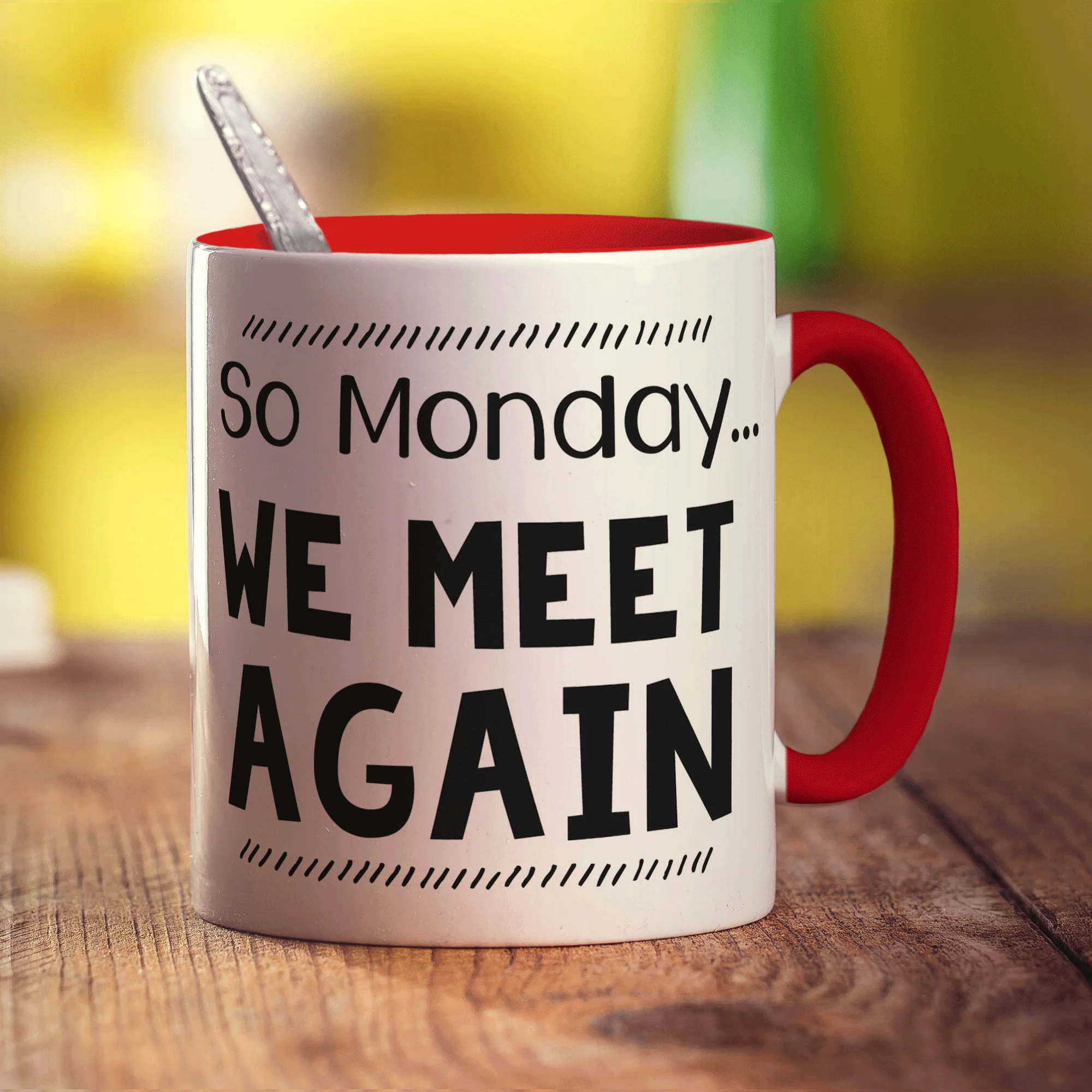 So Monday We Meet Again Mug - Image 11