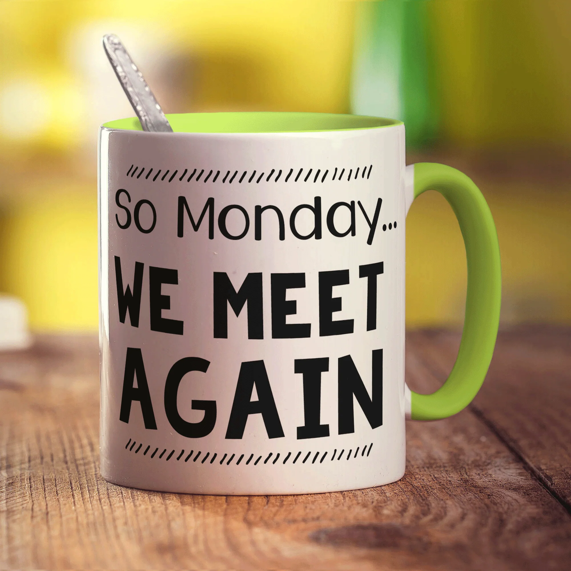 So Monday We Meet Again Mug - Image 7