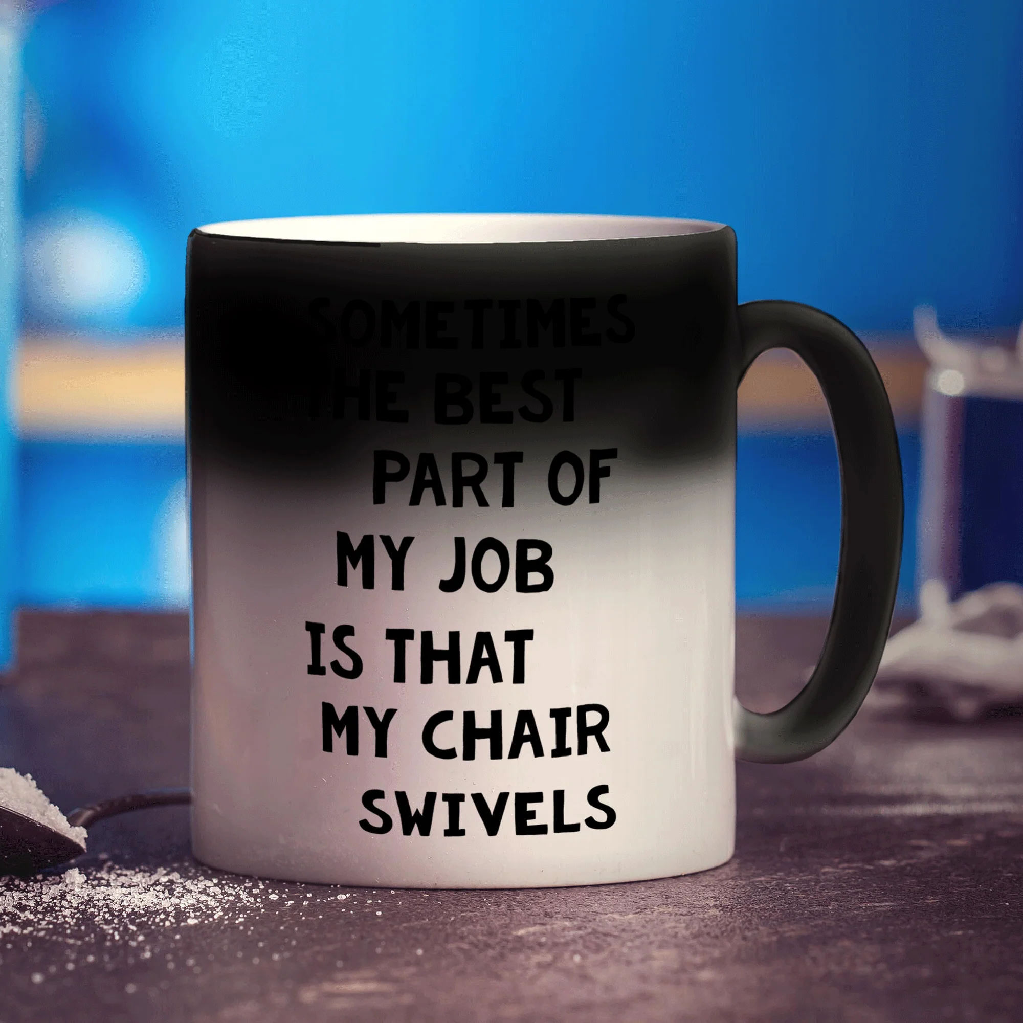 Sometimes The Best Part Of My Job is That Chair Swivels Mug - Image 6
