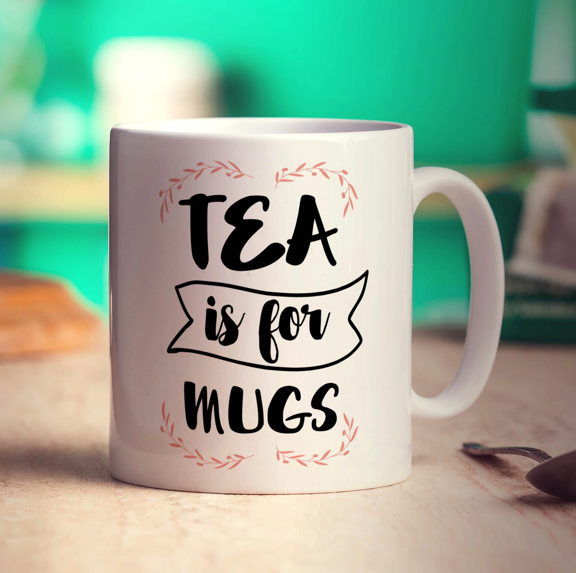 Tea is For Mugs Mug - Image 3
