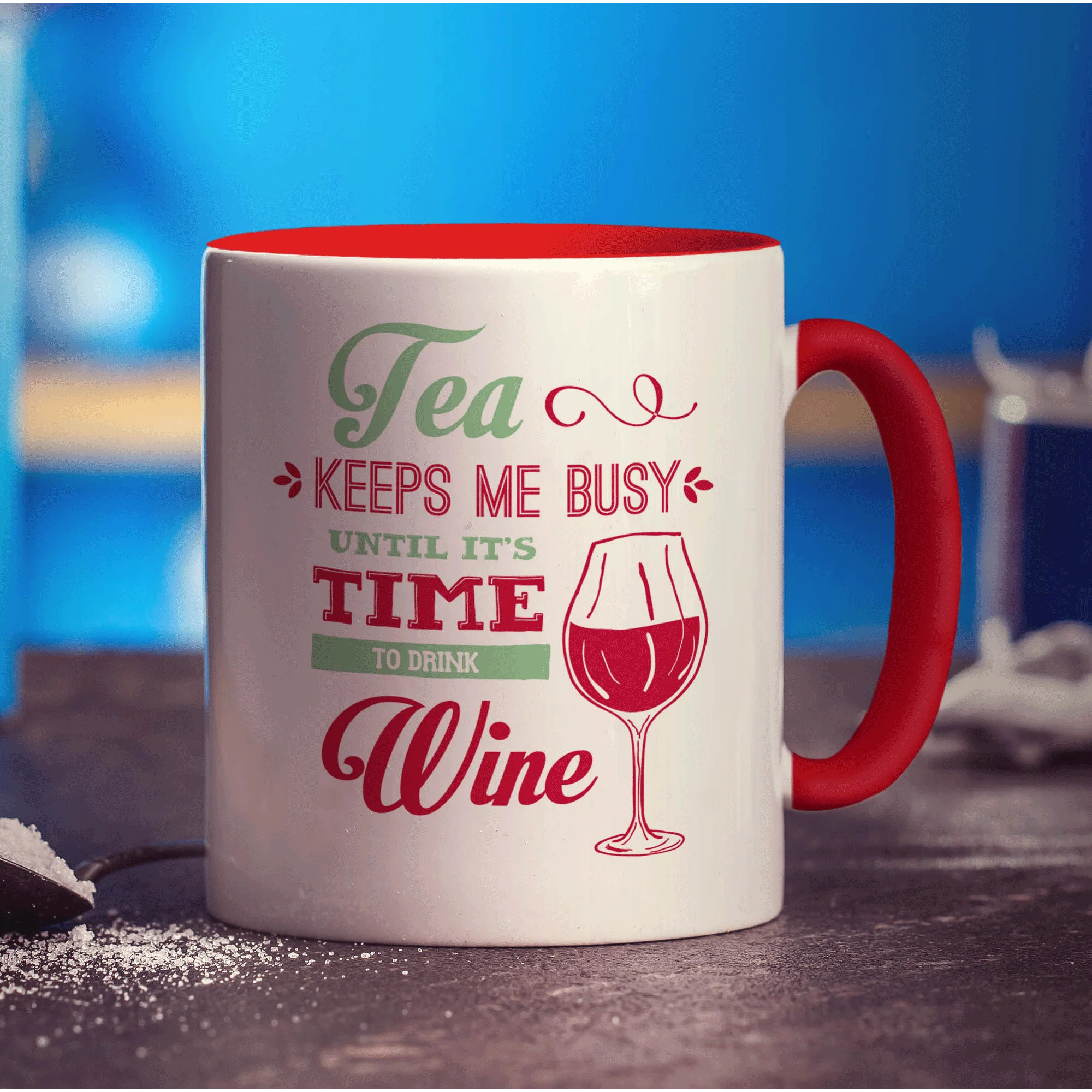 Tea Keeps Me Busy Until It's Time To Drink Wine Mug - Image 11