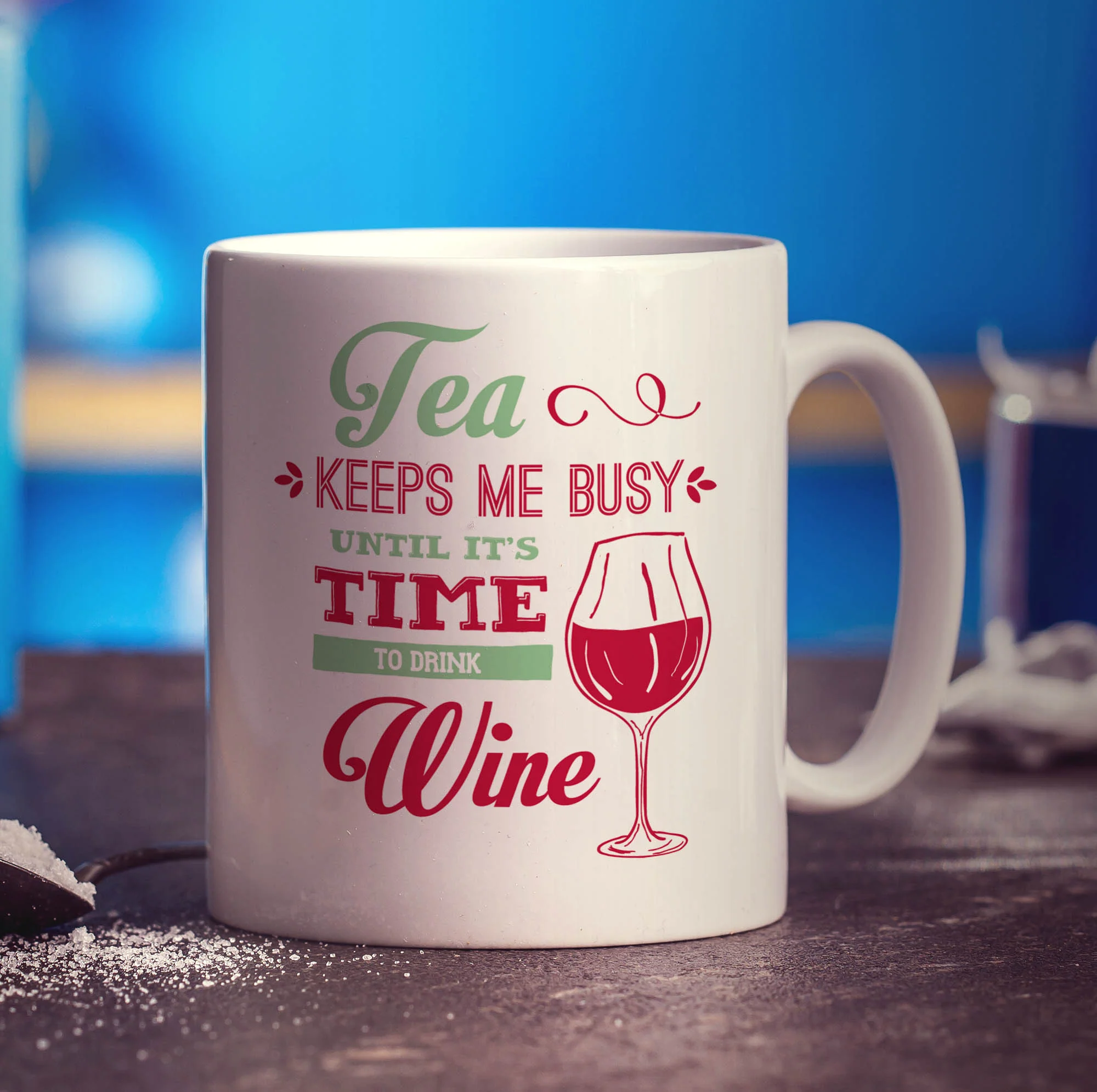 Tea Keeps Me Busy Until It's Time To Drink Wine Mug - Image 3