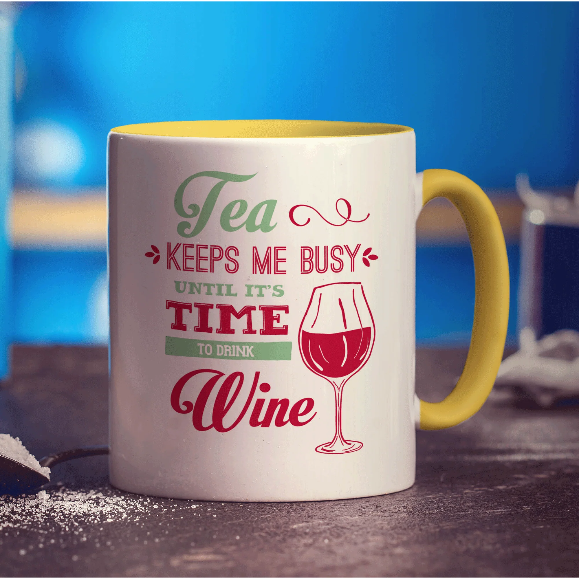 Tea Keeps Me Busy Until It's Time To Drink Wine Mug - Image 5