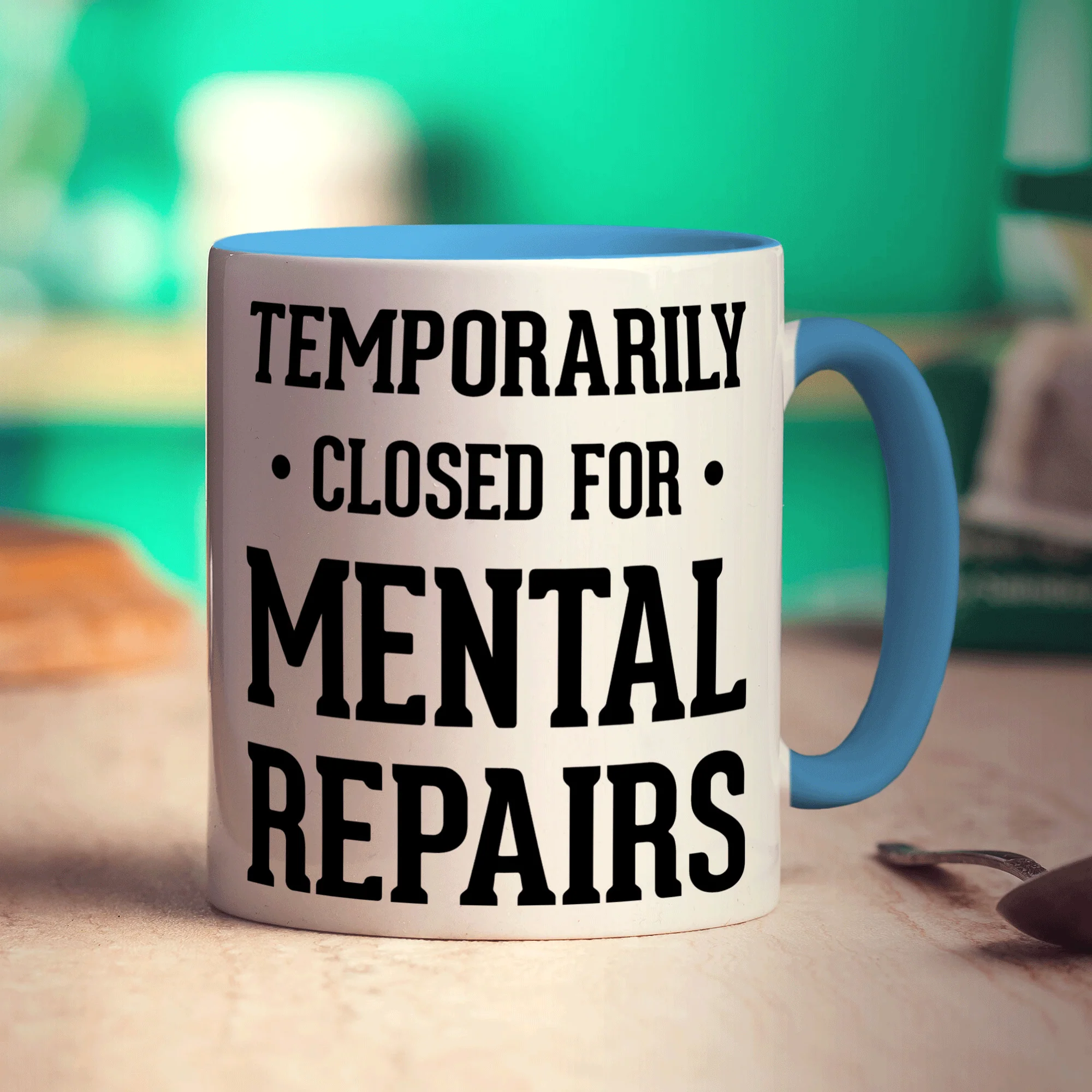 Temporarily Closed For Mental Repairs Mug - Image 8
