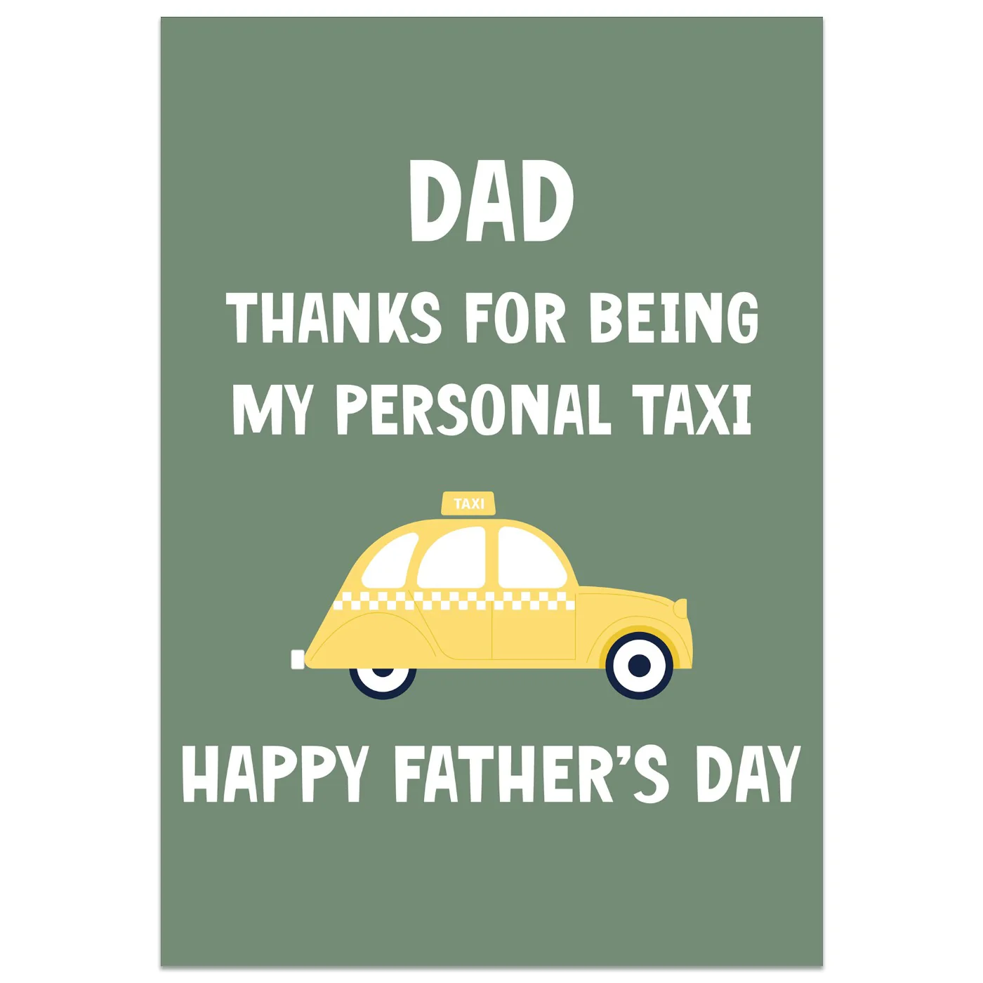 Thanks for Being my Personal Taxi Father's Day Card
