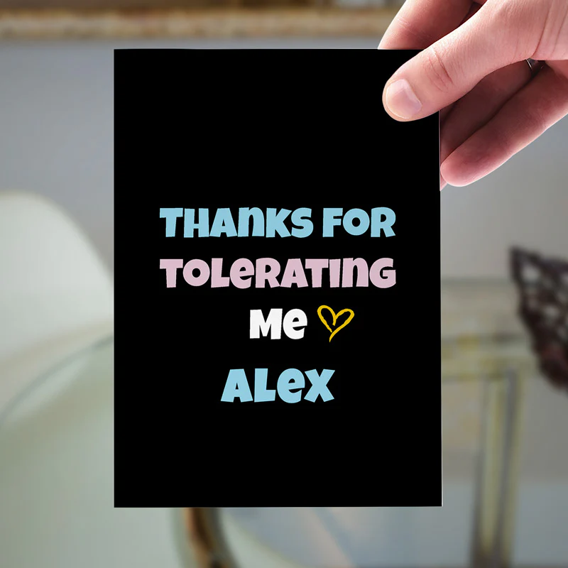 Thanks For Tolerating Me Card - Image 2