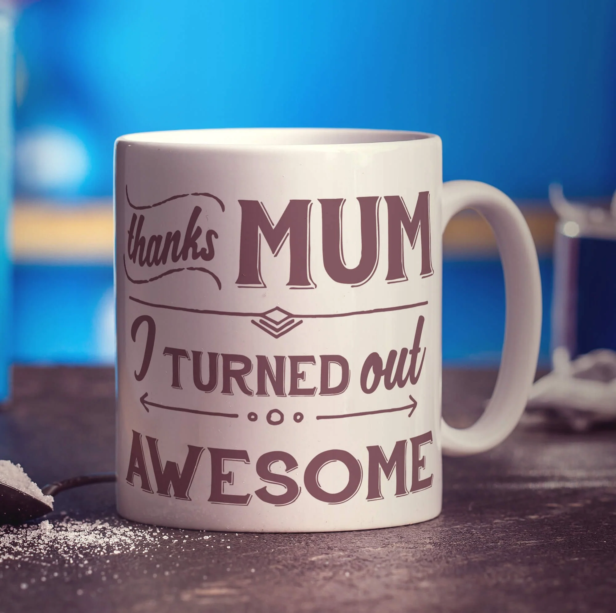 Thanks Mum I Turned Out Awesome Mug - Image 3