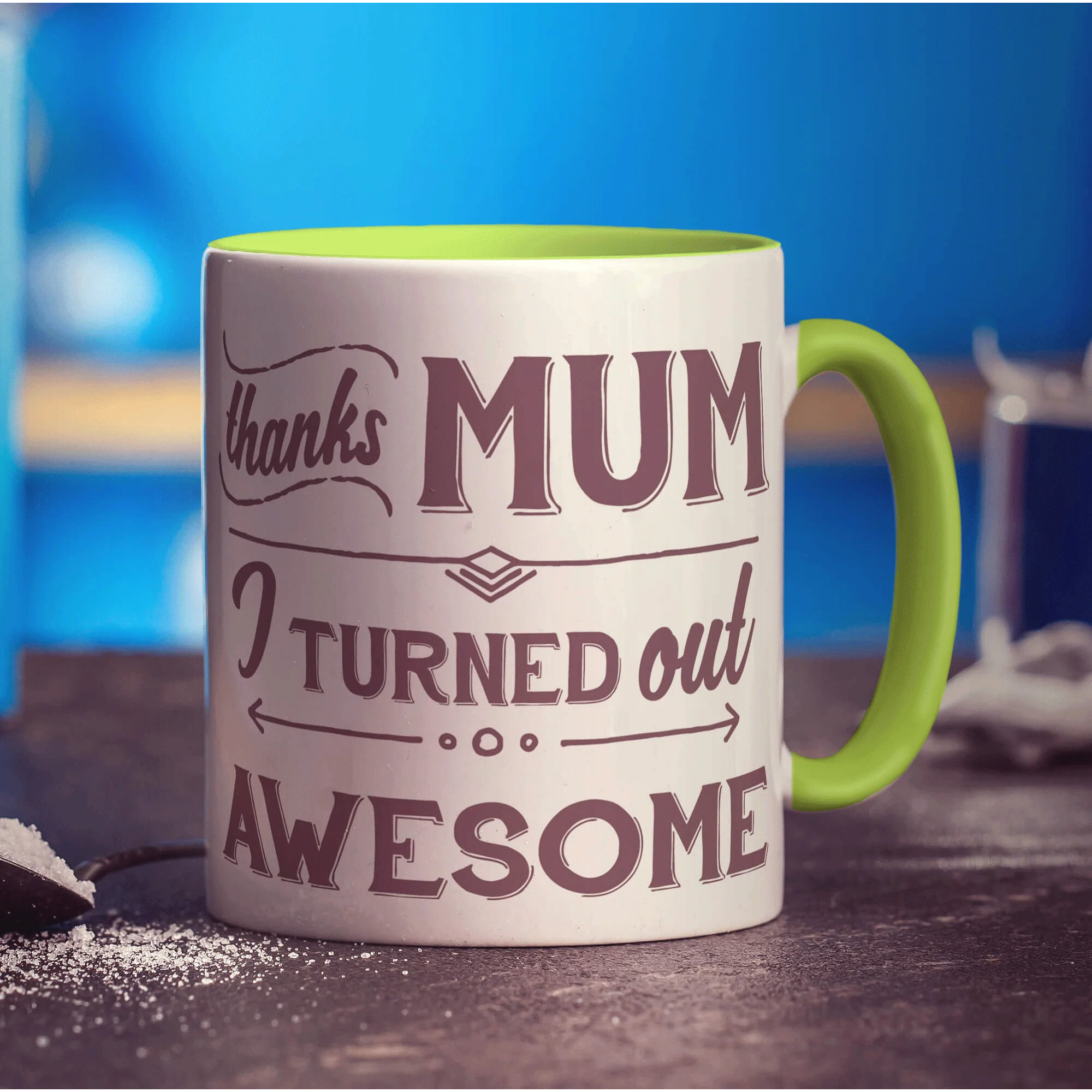 Thanks Mum I Turned Out Awesome Mug - Image 7