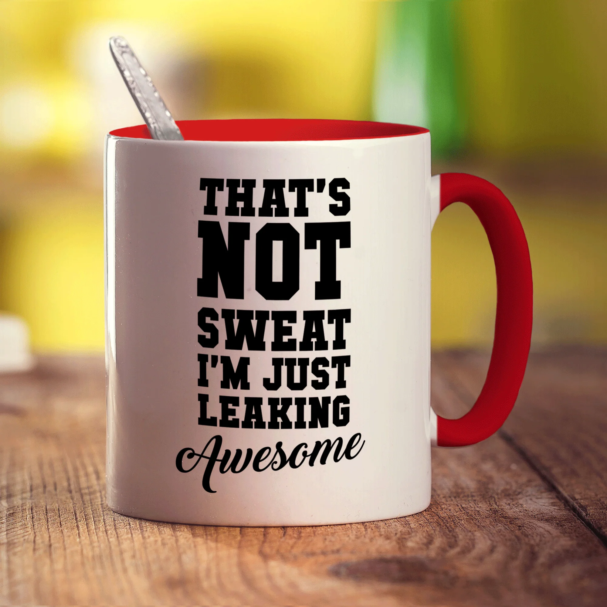 That's Not Sweat I'm Just Leaking Awesome Mug - Image 11