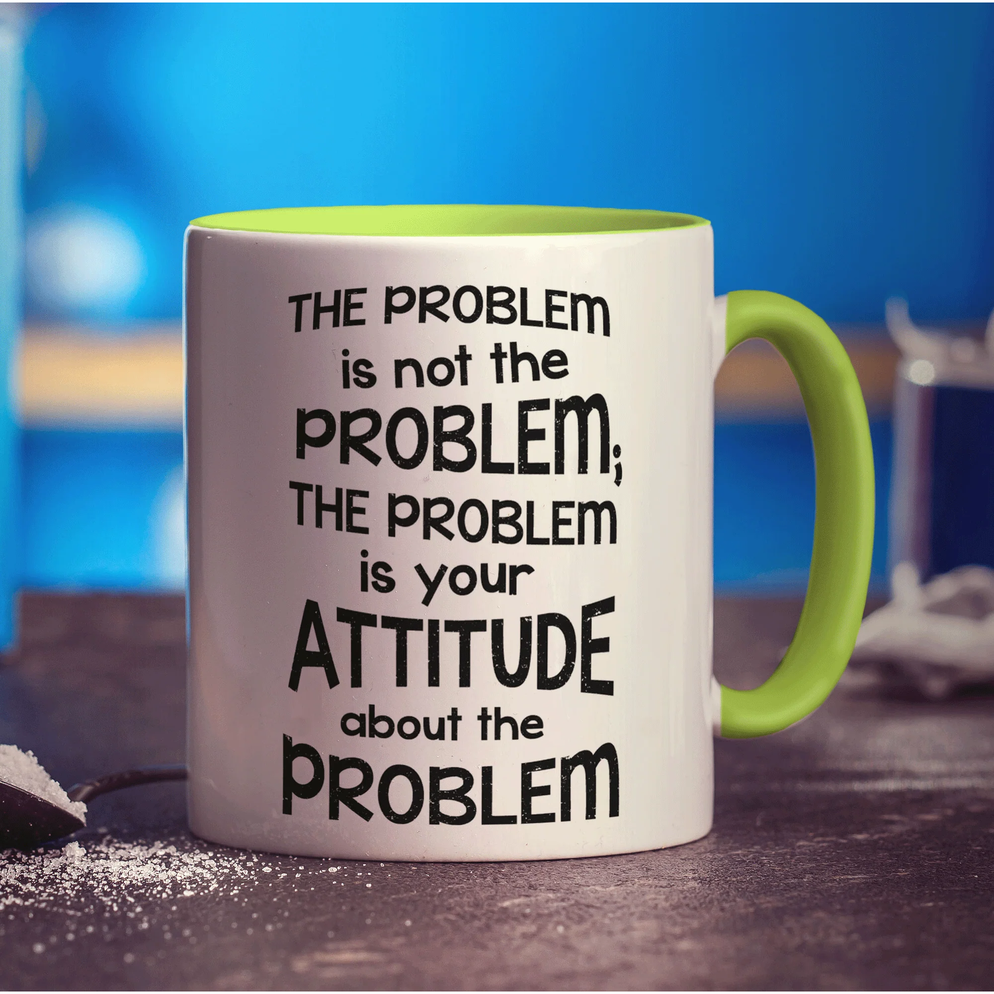 The Problem is Not the Problem is Your Attitude About the Problem Mug - Image 7