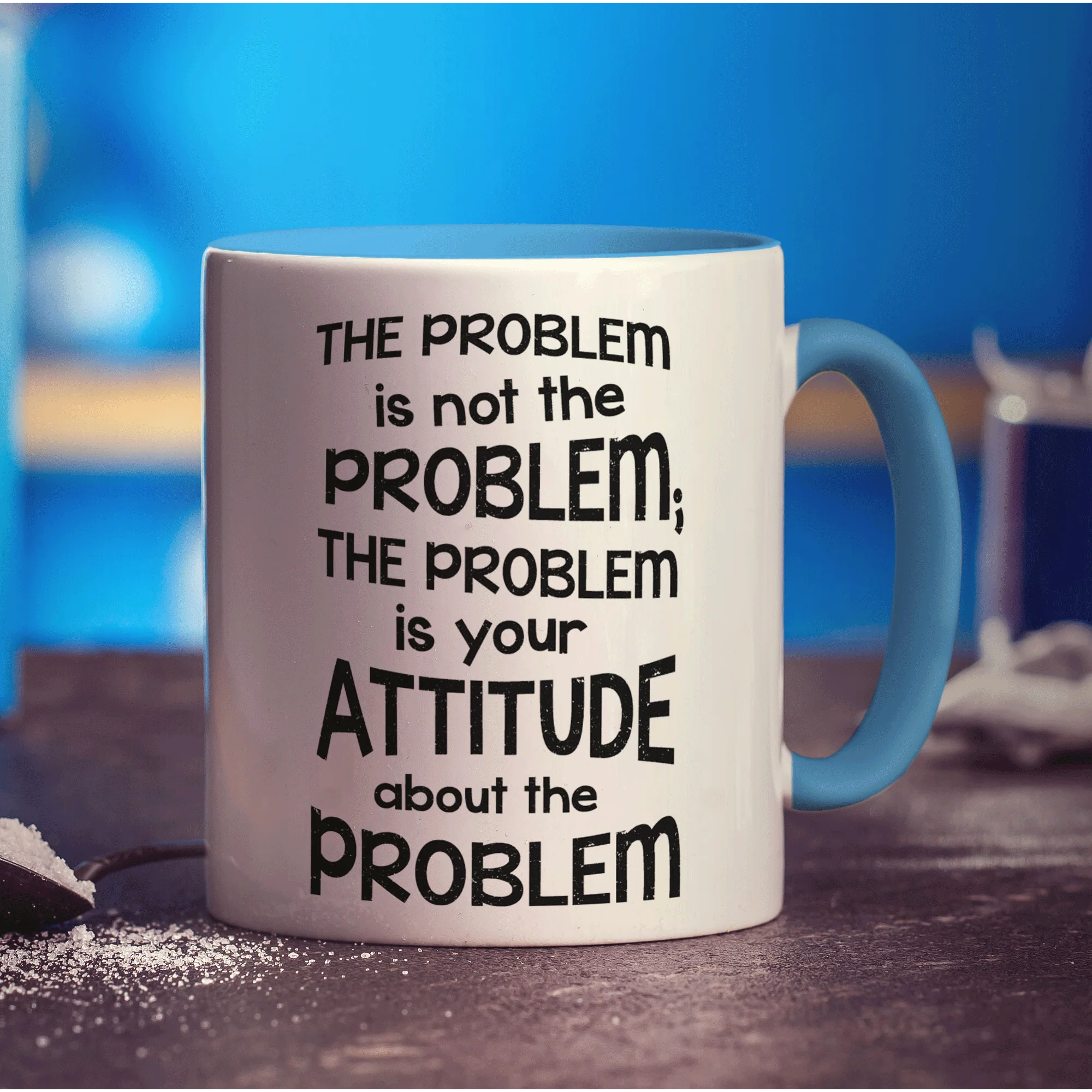 The Problem is Not the Problem is Your Attitude About the Problem Mug - Image 8