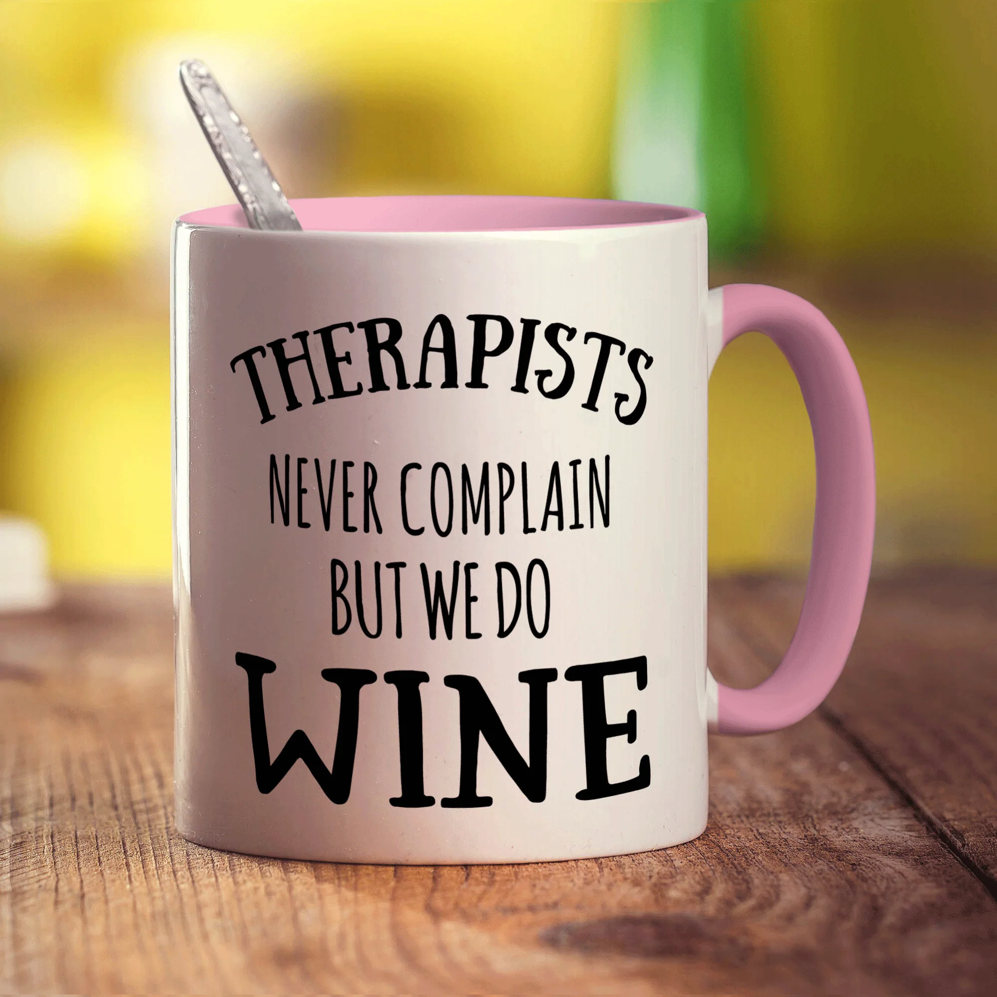 Therapists Never Complain But We Do Wine Mug - Image 9