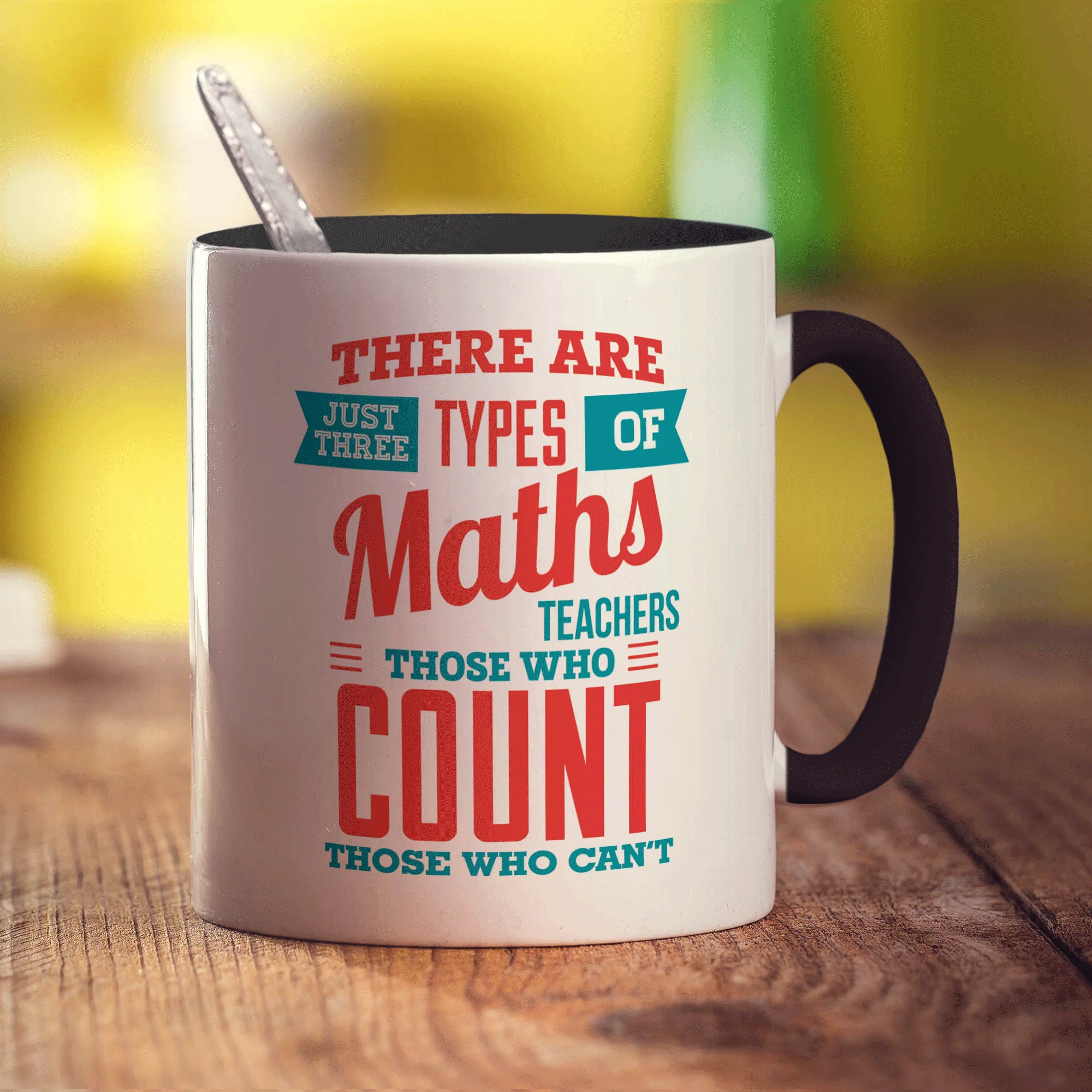 There are Just Three Types of Maths Teachers Those Who Count Those Who Can't Mugs - Image 10