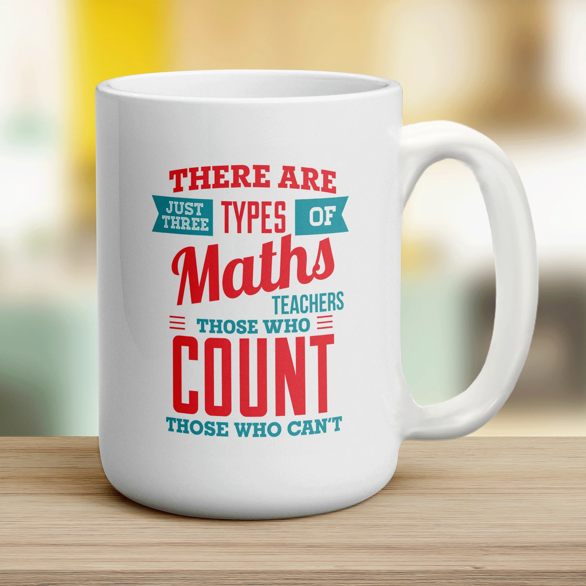 There are Just Three Types of Maths Teachers Those Who Count Those Who Can't Mugs - Image 12