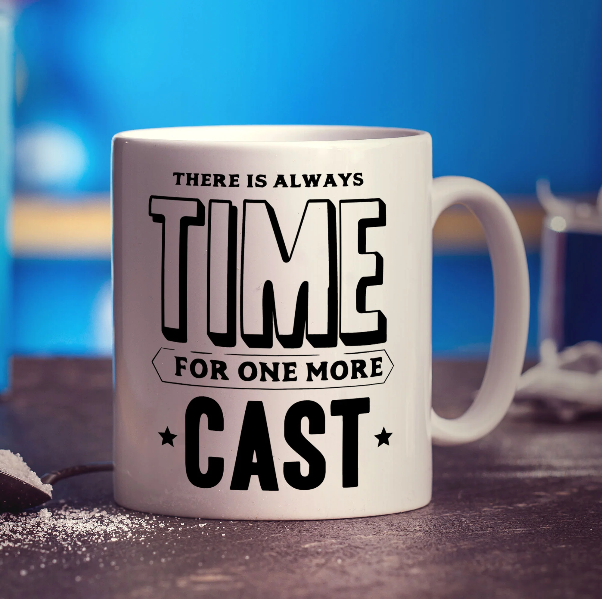 There is always Time For One More Cast Mug - Image 3
