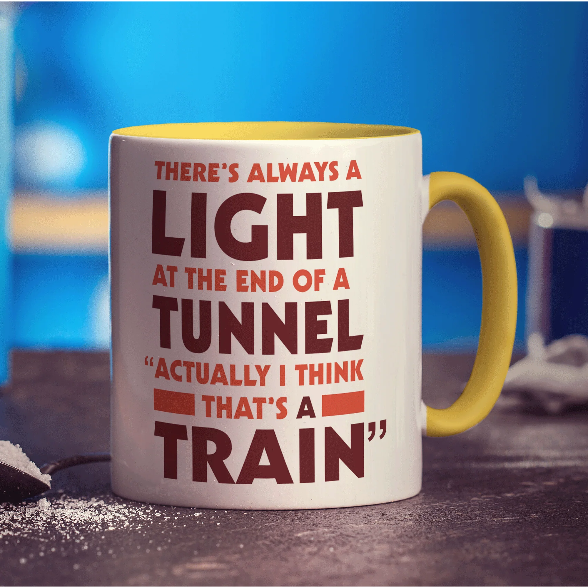 There's Always a Light At the End of a Tunnel "Actually I Think That's a Train" Mug - Image 5