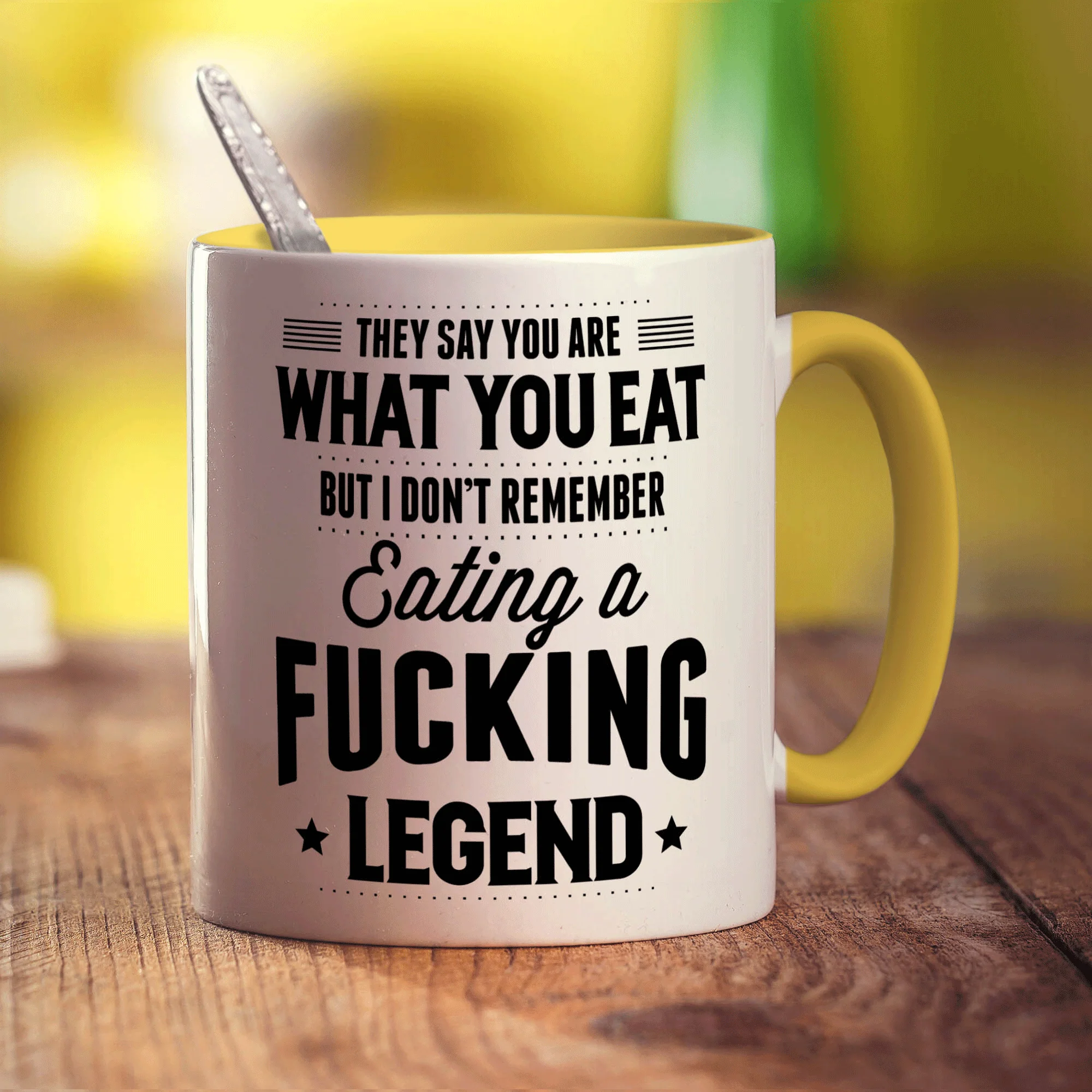 They Say You Are What You Eat But I Don't Remember Eating a Fucking Legend Mug - Image 5