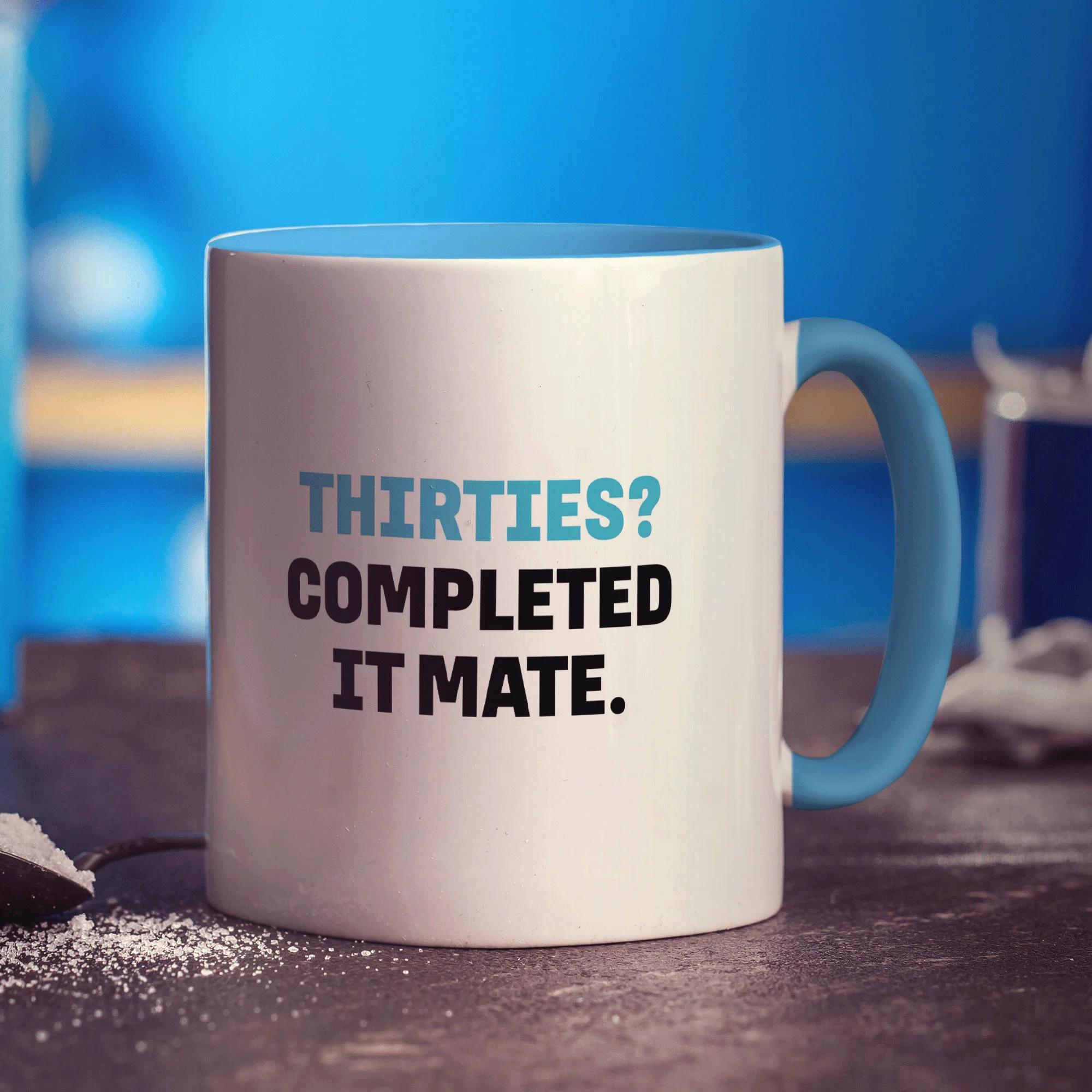 Thirties? Completed it Mate Mug - Image 8