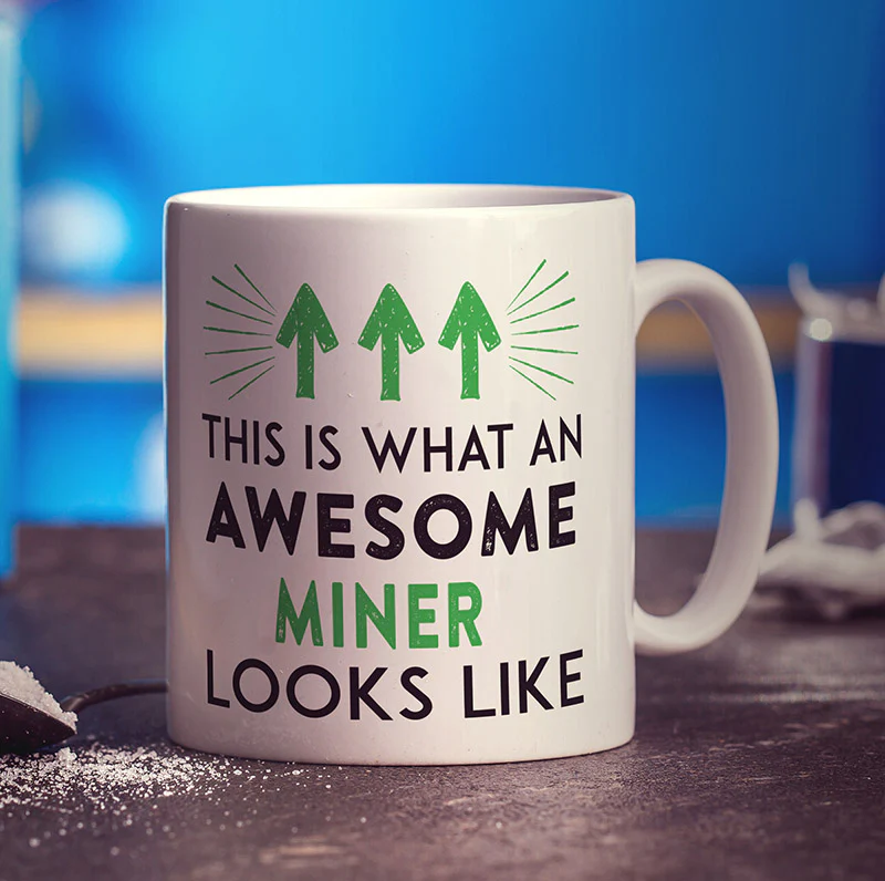 This Is What An Awesome Miner Looks Like Mug