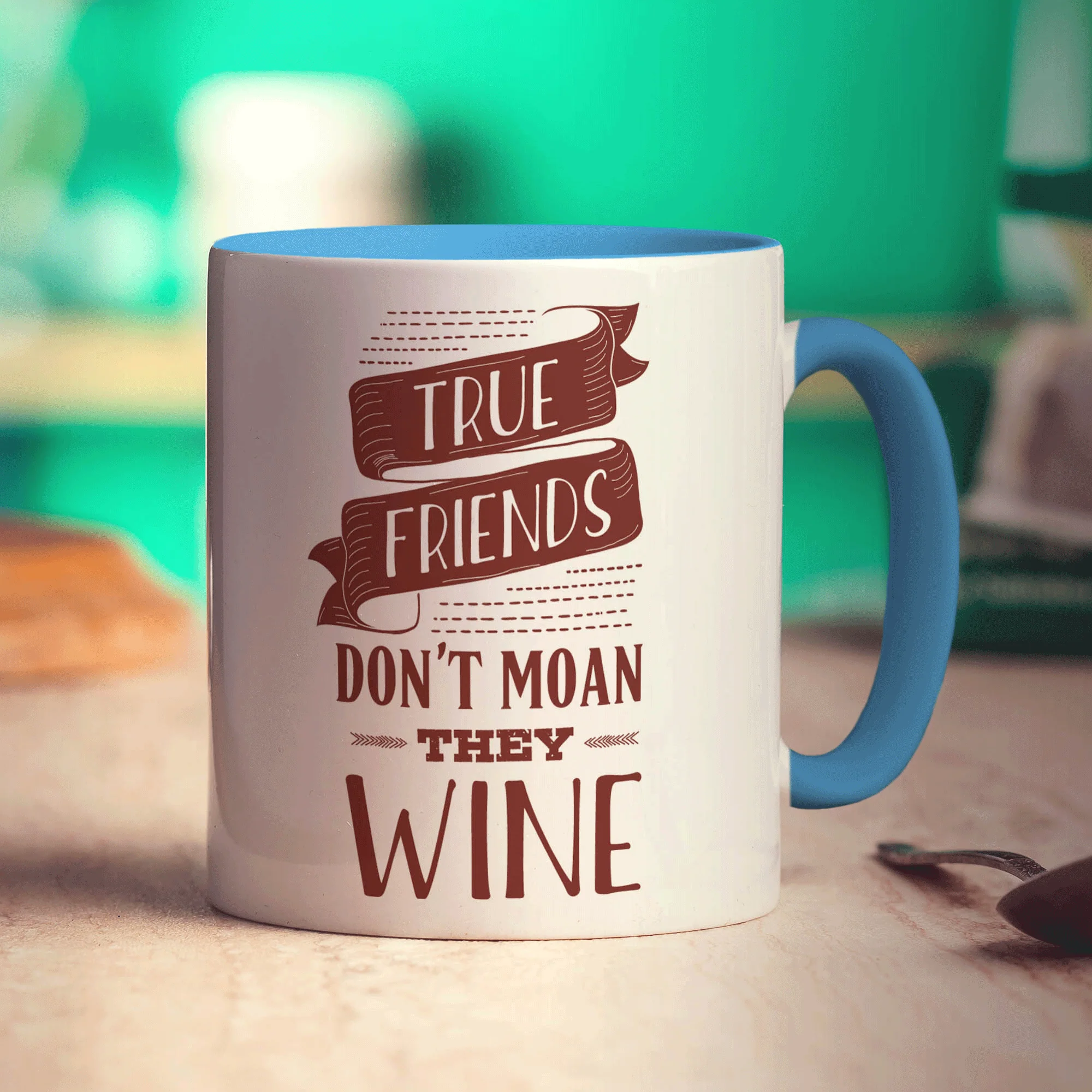 True Friends Don't Moan They Wine Mug - Image 8