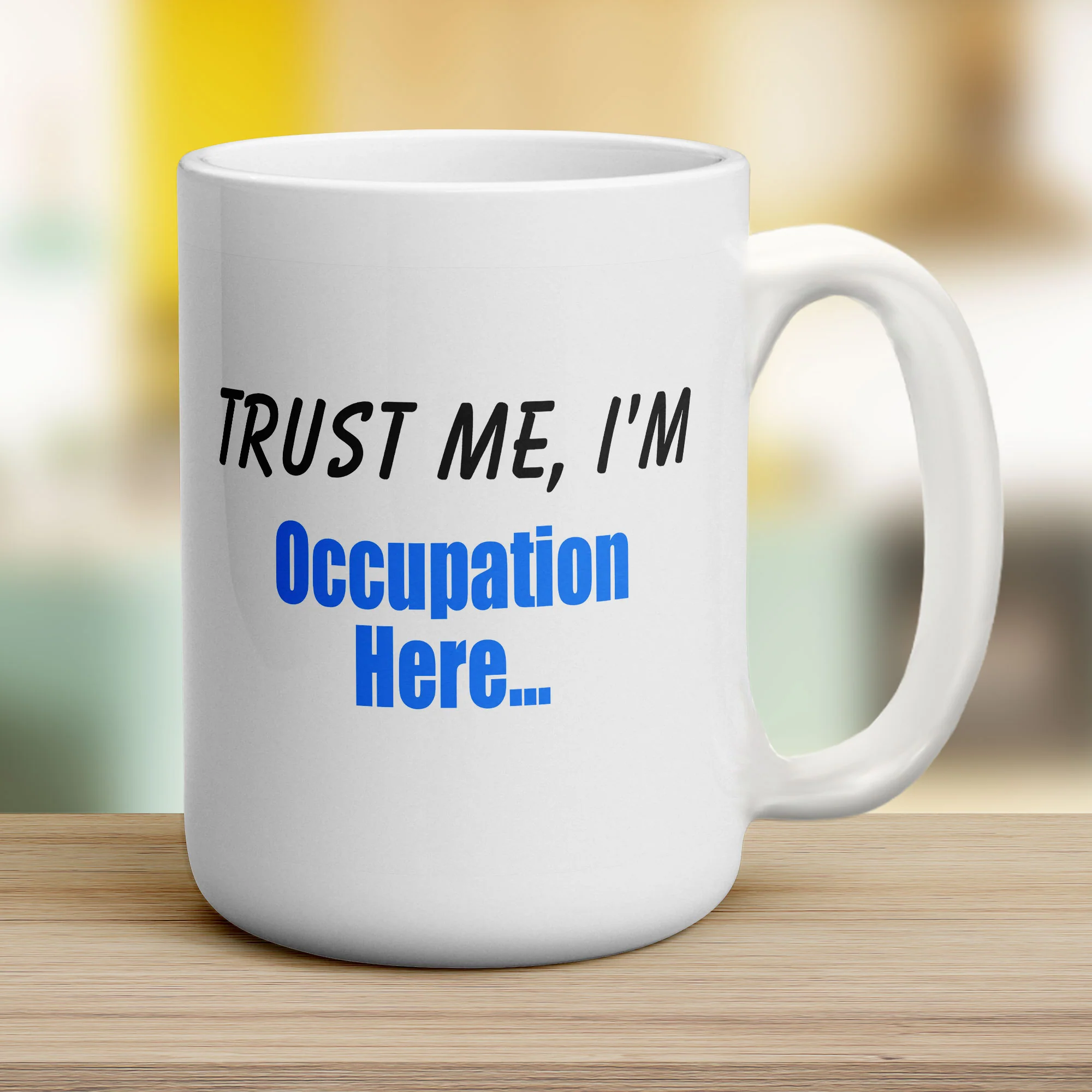 "Trust Me, I'm ..." Personalised Mug - Image 18