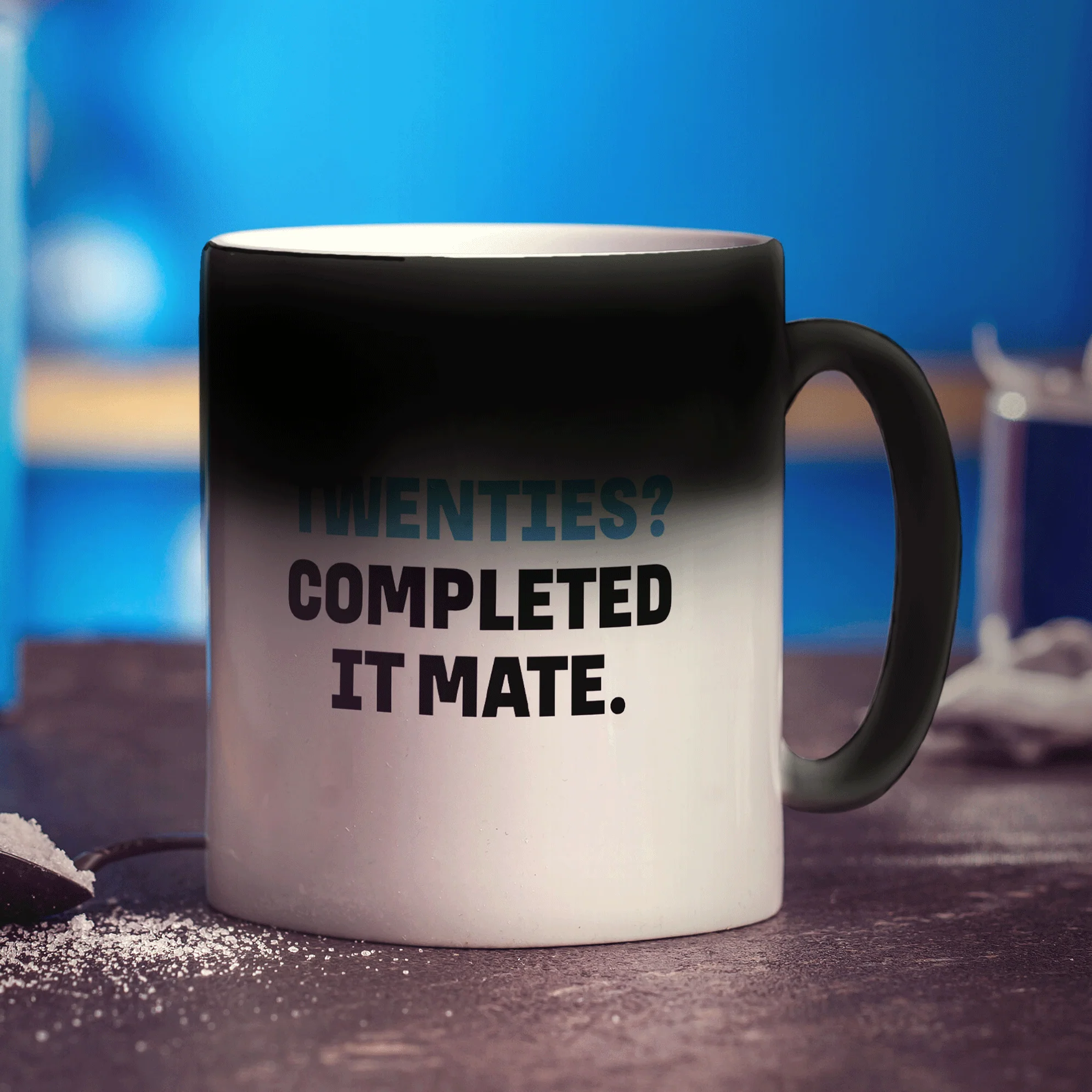Twenties? Completed it Mate Mug - Image 6