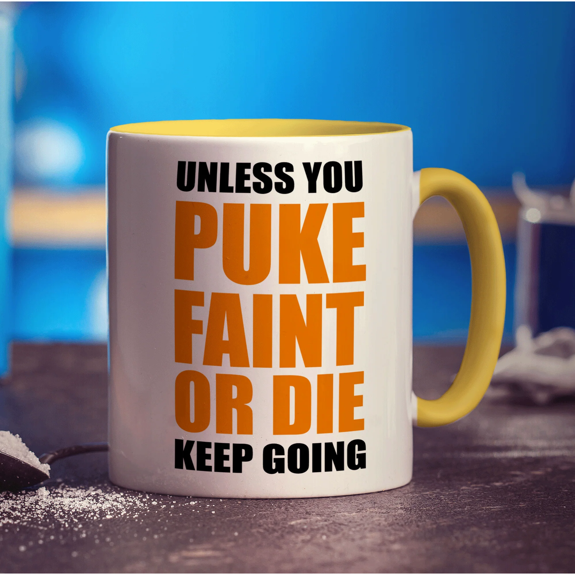 Unless You Puke, Faint or Die Keep Going Mug - Image 5