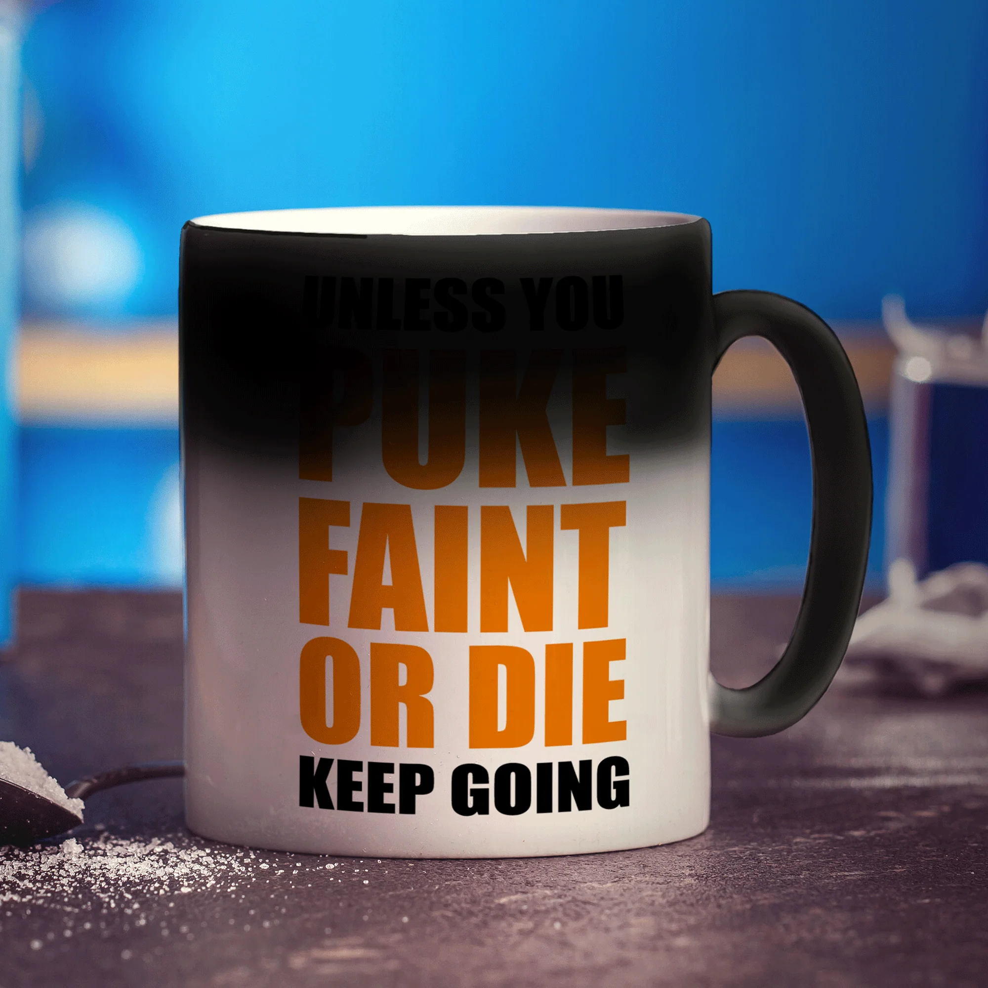 Unless You Puke, Faint or Die Keep Going Mug - Image 6
