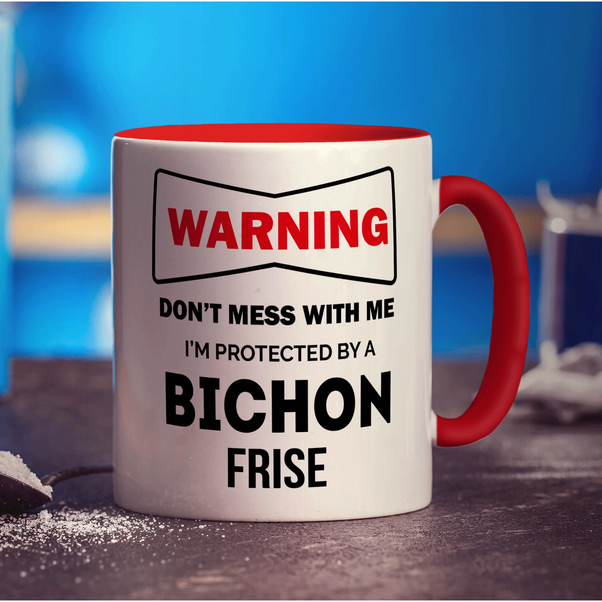 Warning - Don't Mess With Me, I'm Protected By a Bichon Frise Mug - Image 11