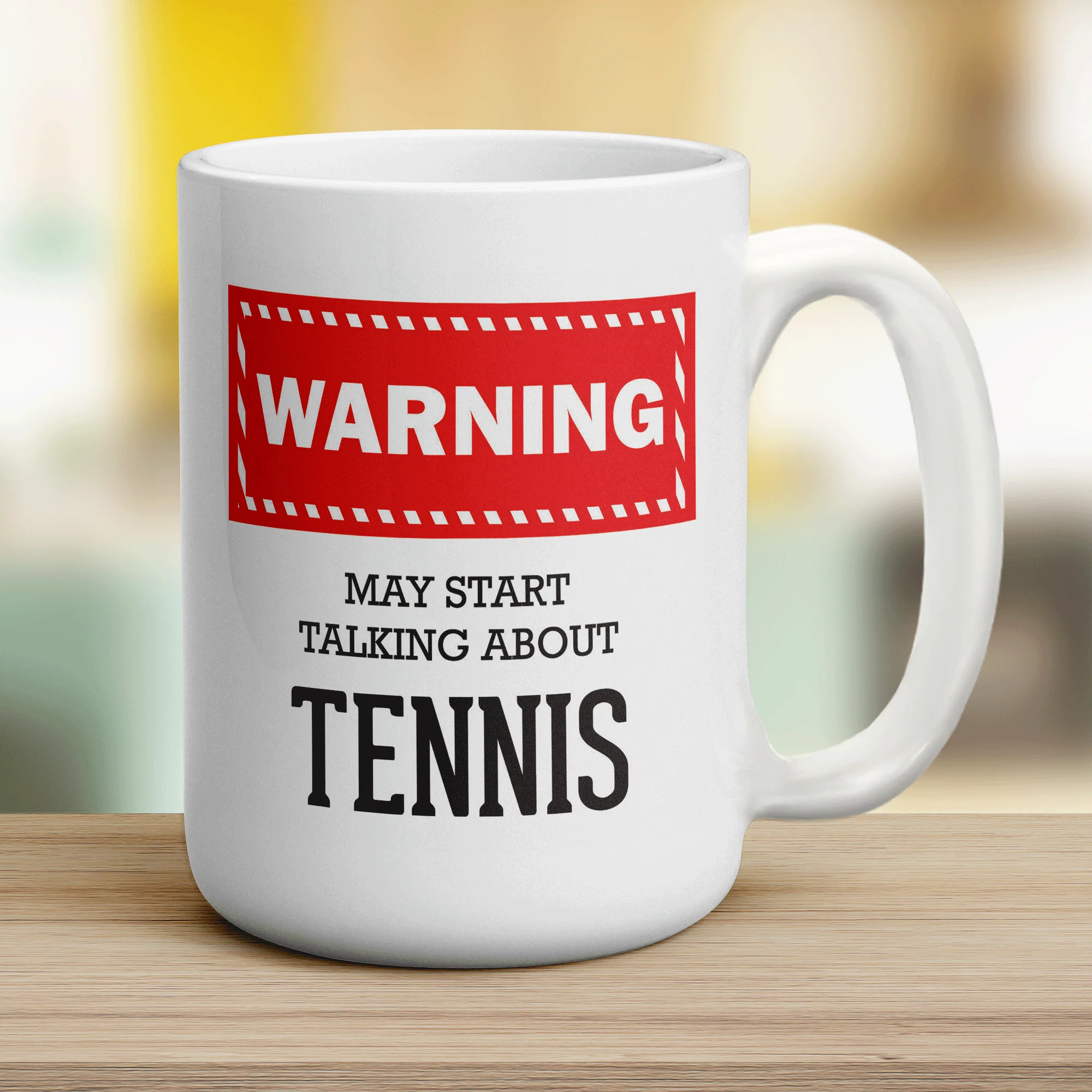 Warning! May Start Talking About Tennis Mug - Image 12