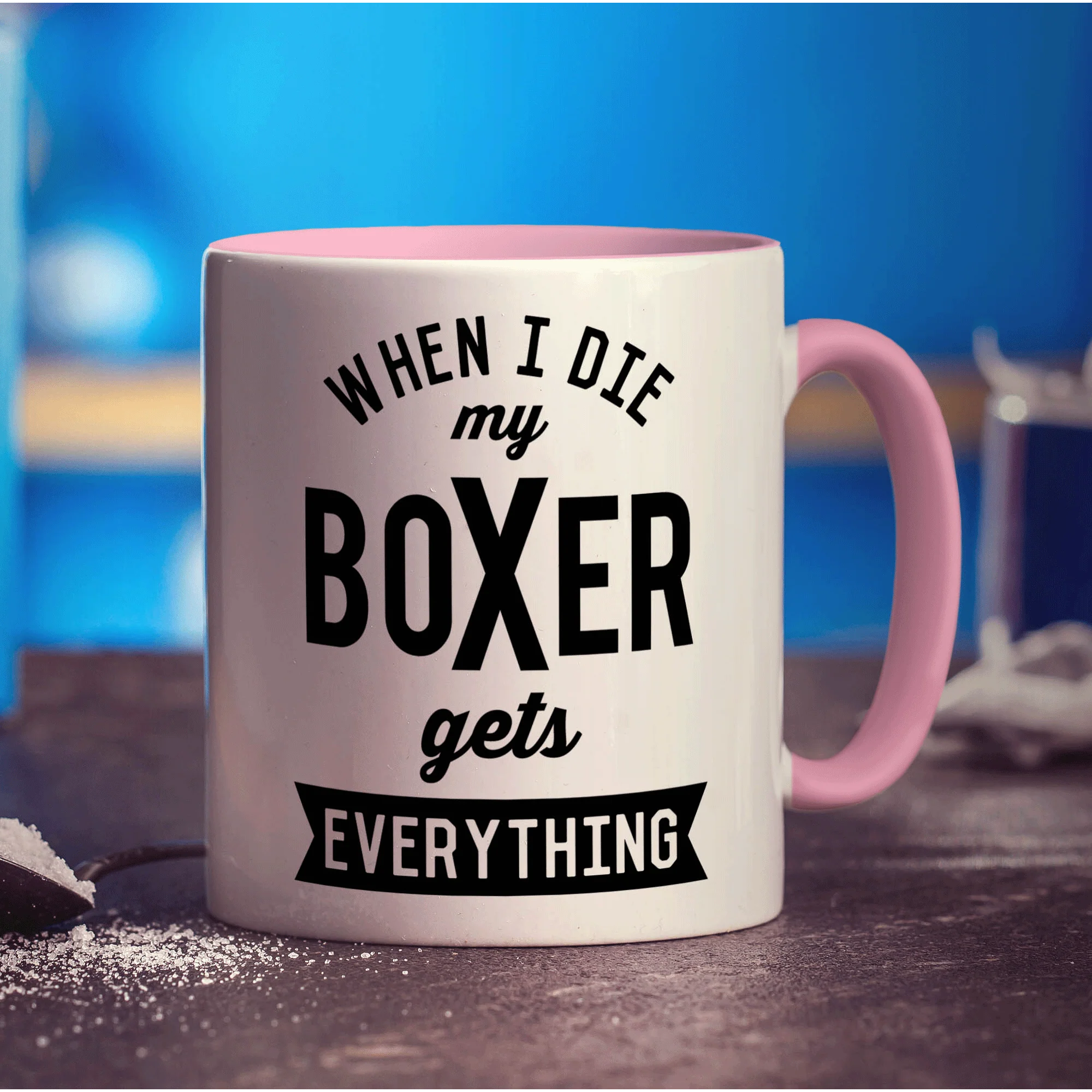 When I Die my Boxer Gets Everything Mug - Image 9