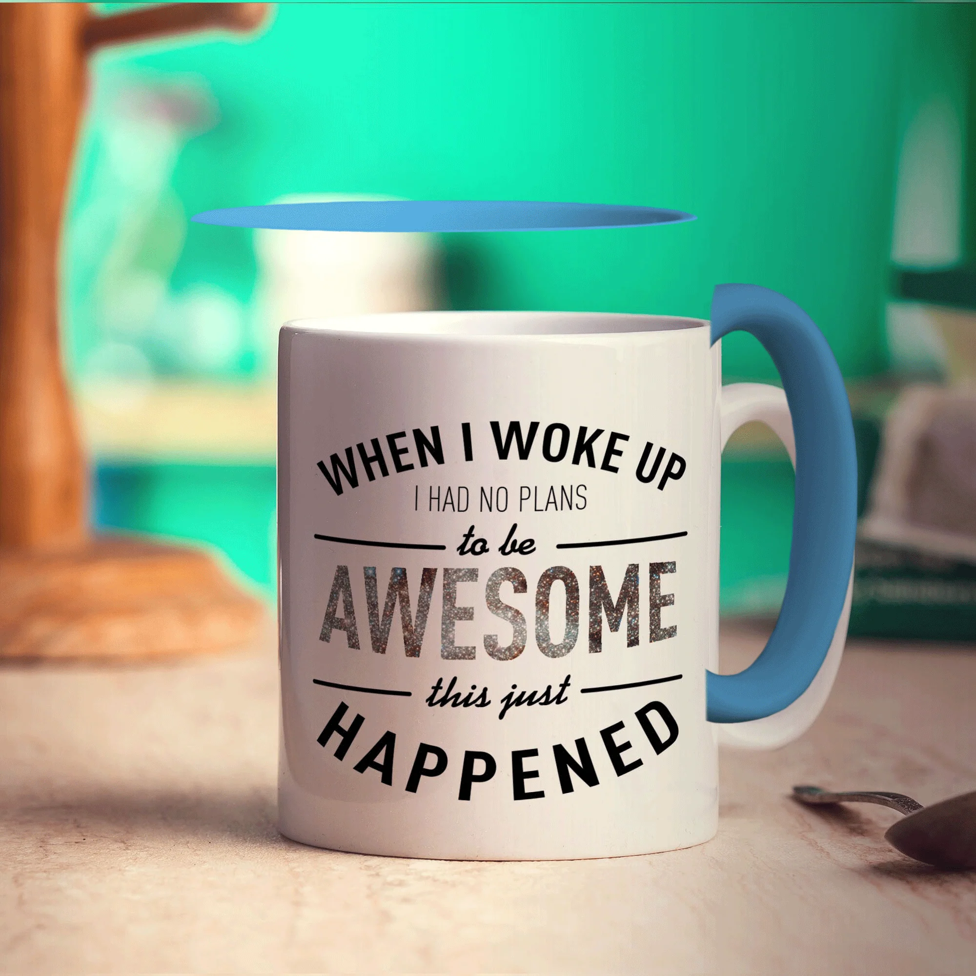 When I Woke Up I Had No Plans To Be Awesome This Just Happened Mug - Image 7