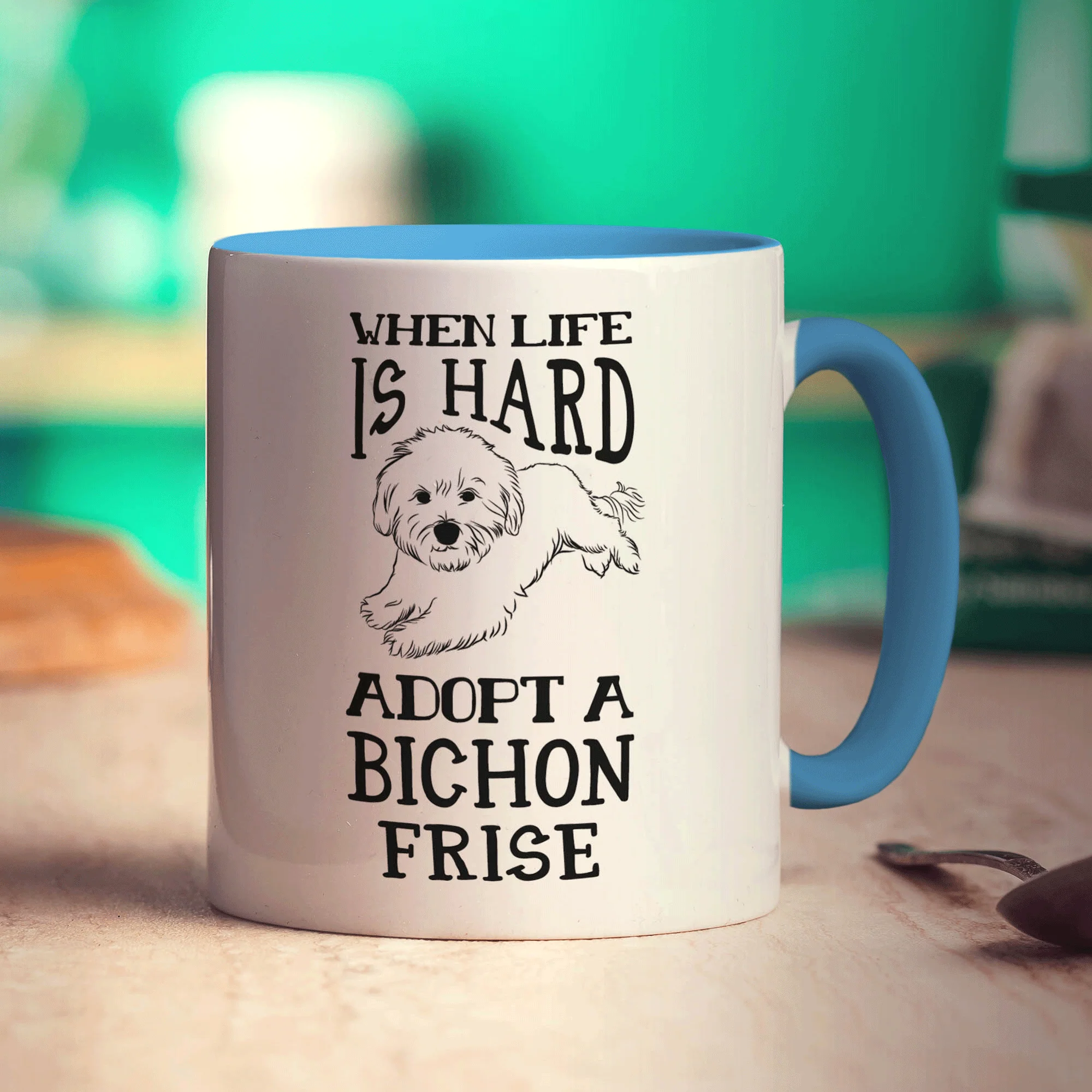 When Life is Hard, Adopt A Bichon Frise Mug - Image 8