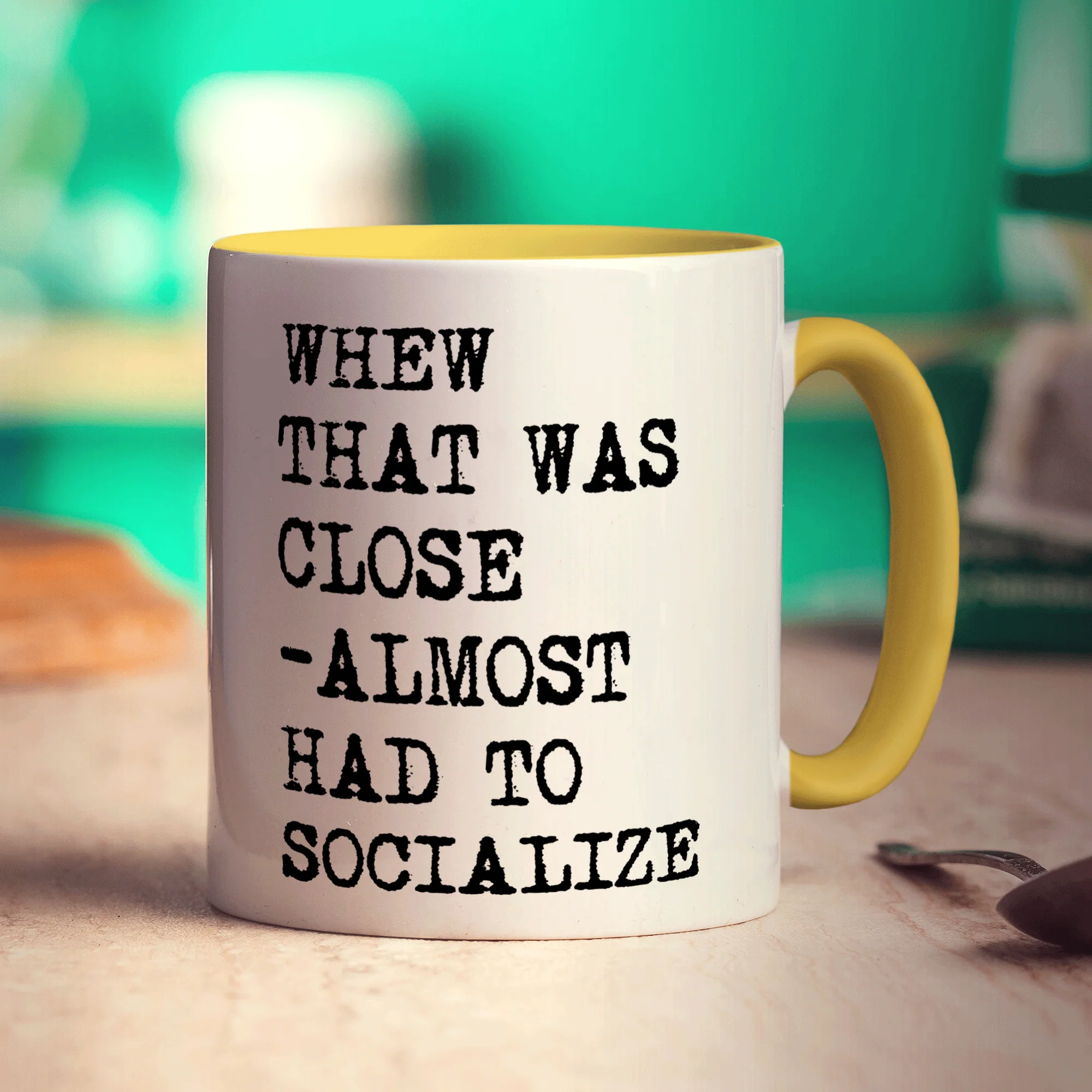 Whew That Was Close - Almost Had to Socialize Mug - Image 5
