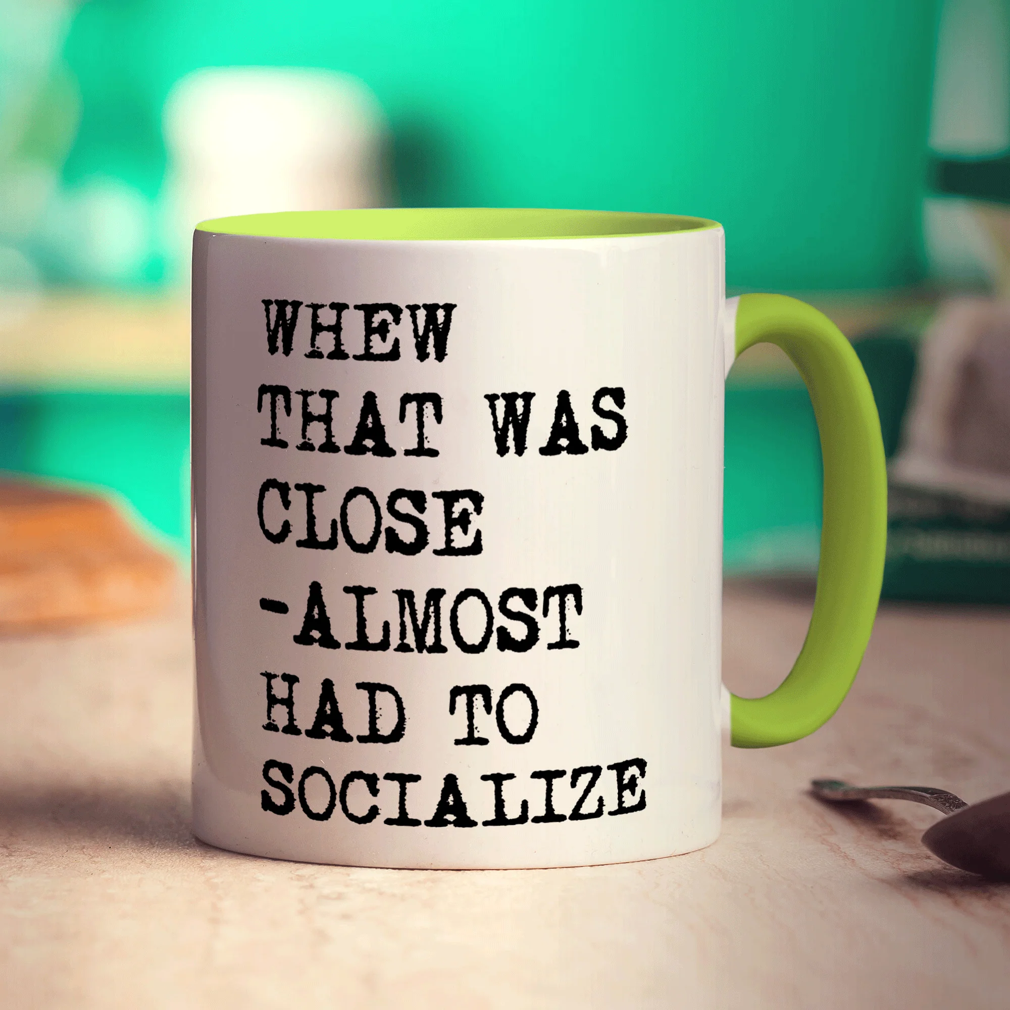 Whew That Was Close - Almost Had to Socialize Mug - Image 7