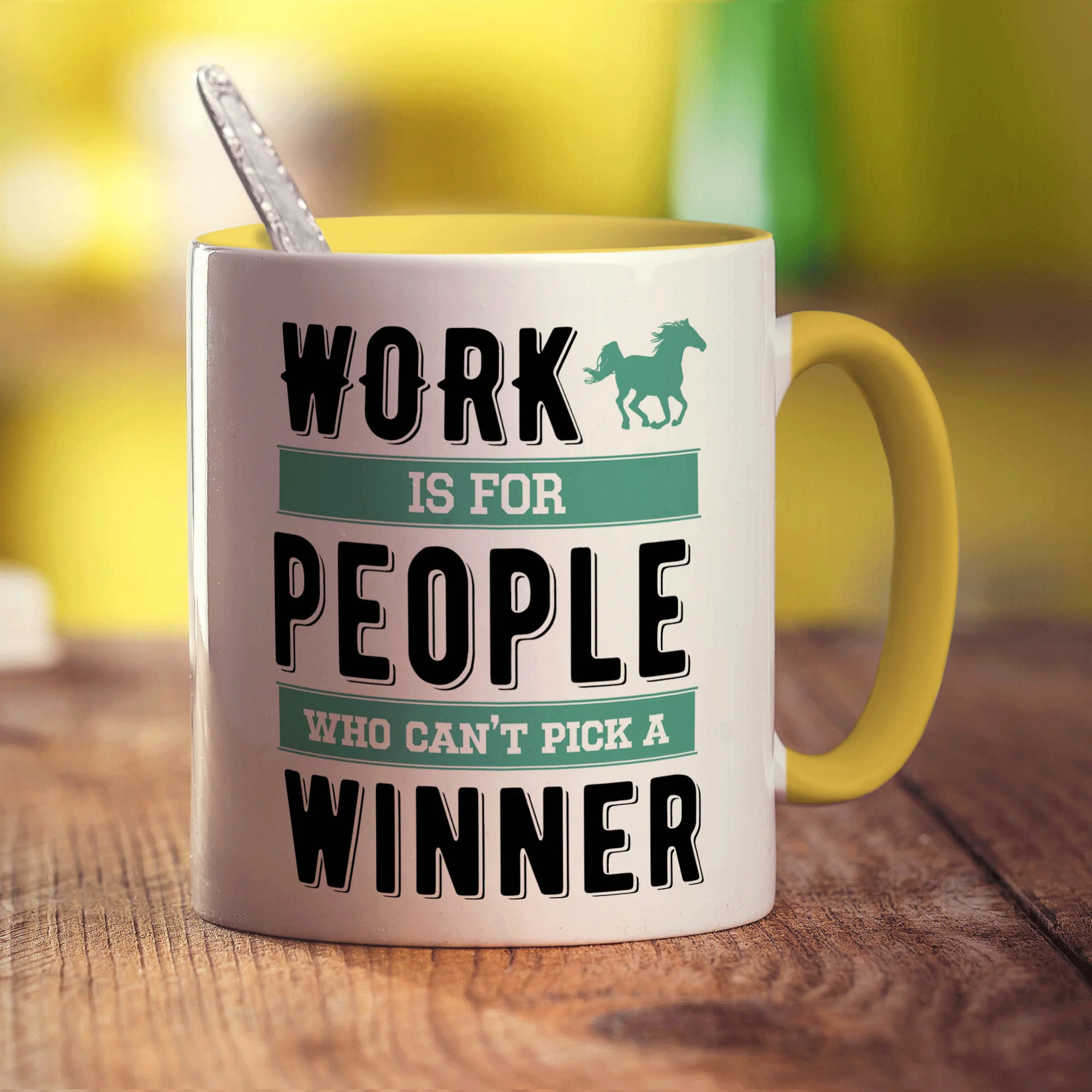 Work is For People Who Can't Pick a Winner Mug - Image 5