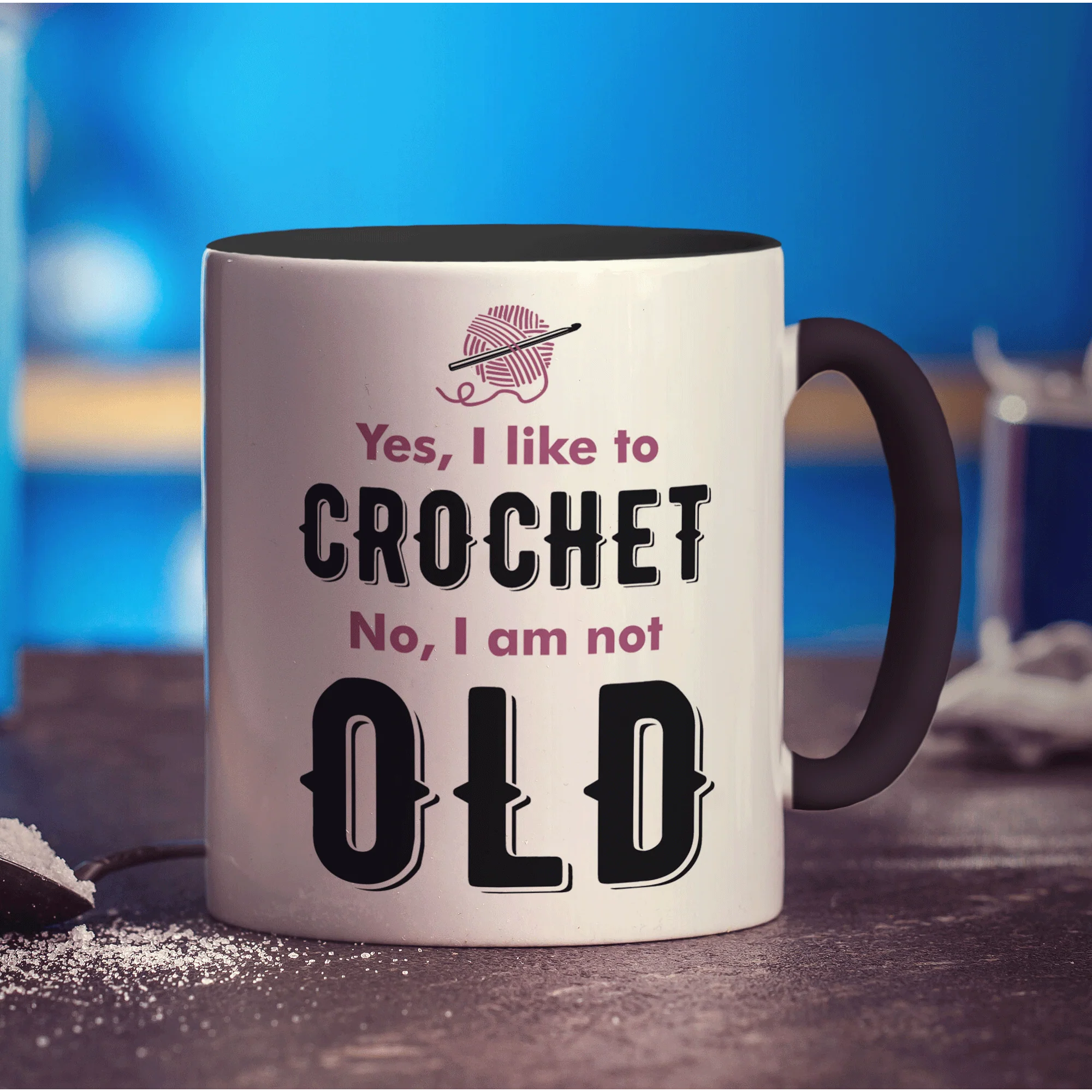 Yes, I Like to Crochet No, I am Not Old Mug - Image 10