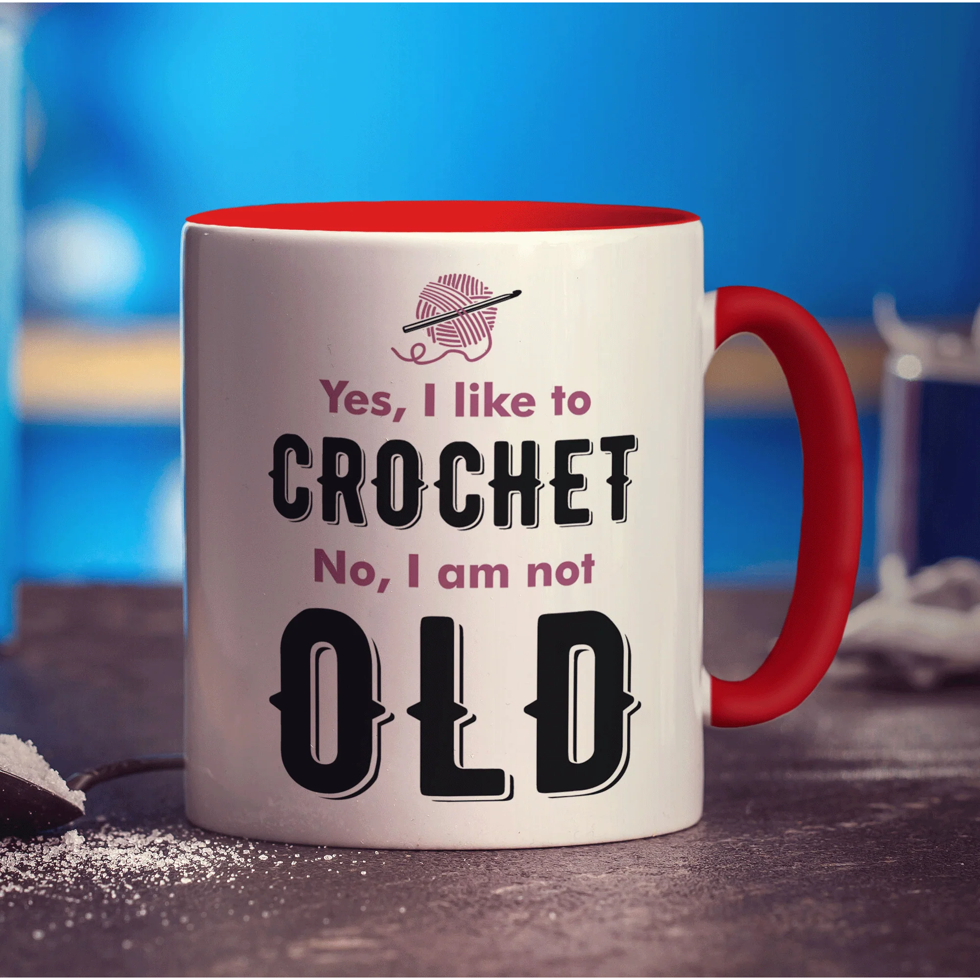 Yes, I Like to Crochet No, I am Not Old Mug - Image 11