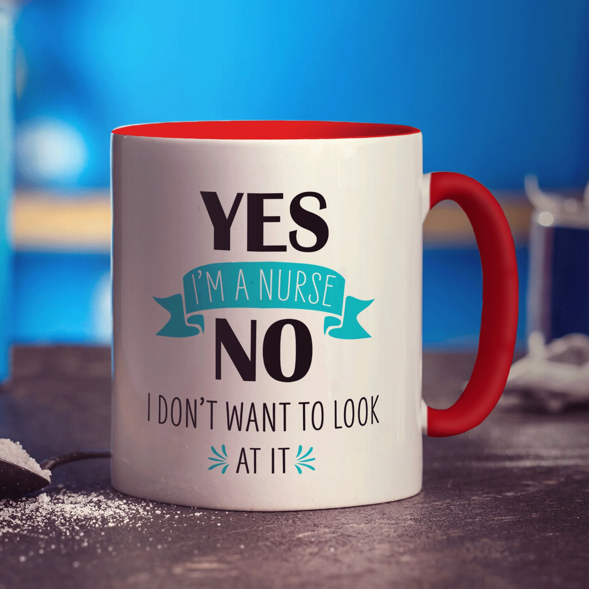 Yes I'm a Nurse No I Don't Want to Look at it Mug - Image 13