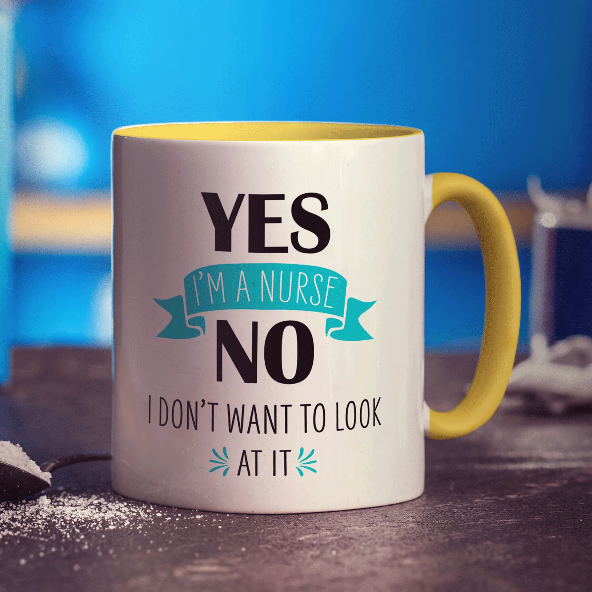 Yes I'm a Nurse No I Don't Want to Look at it Mug - Image 7