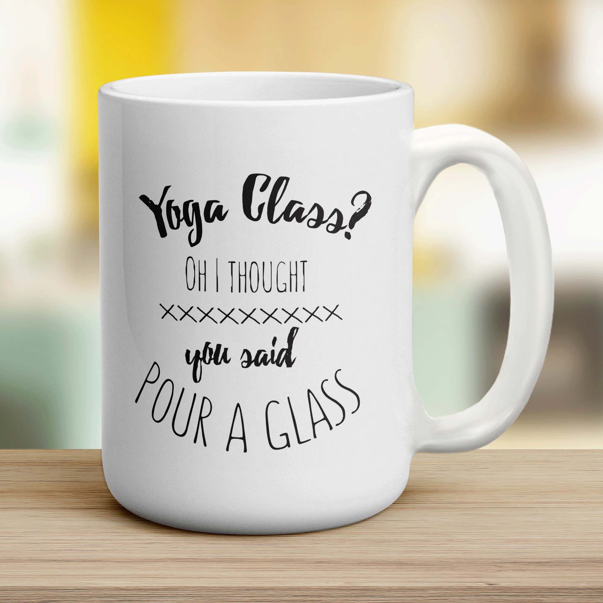 Yoga Class? Oh I Thought You Said Pour a Glass Mug - Image 14