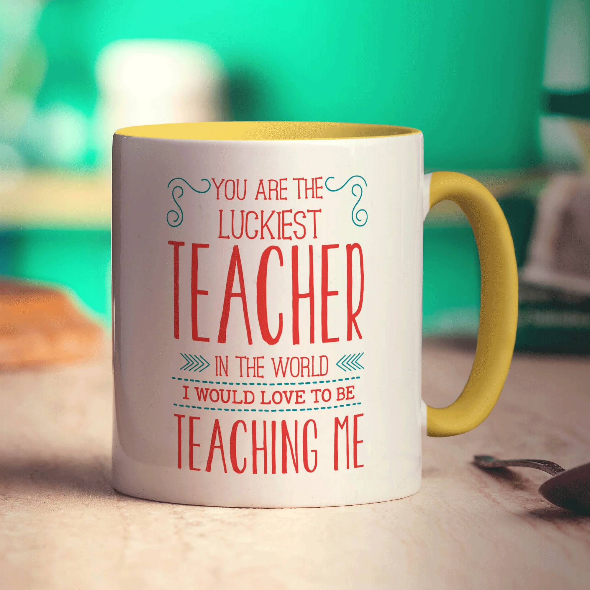 You Are The Luckiest Teacher In the World, I Would Love To Be Teaching Me Mugs - Image 5