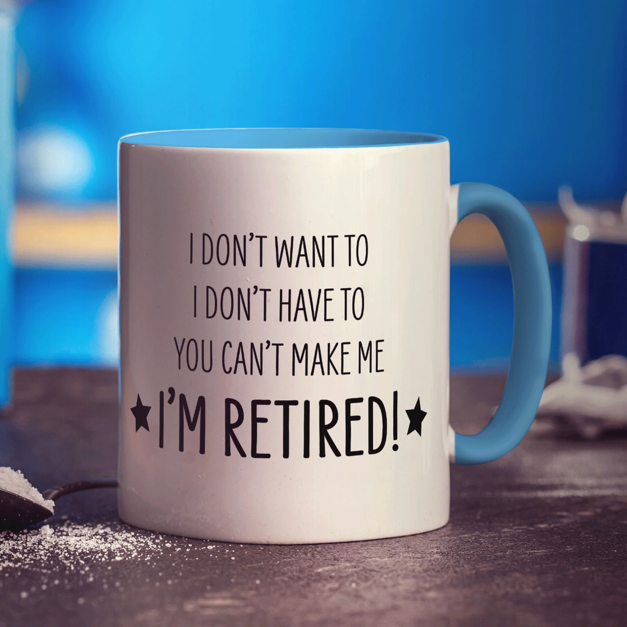 You Can't Make Me, I'm Retired! Mug - Image 10