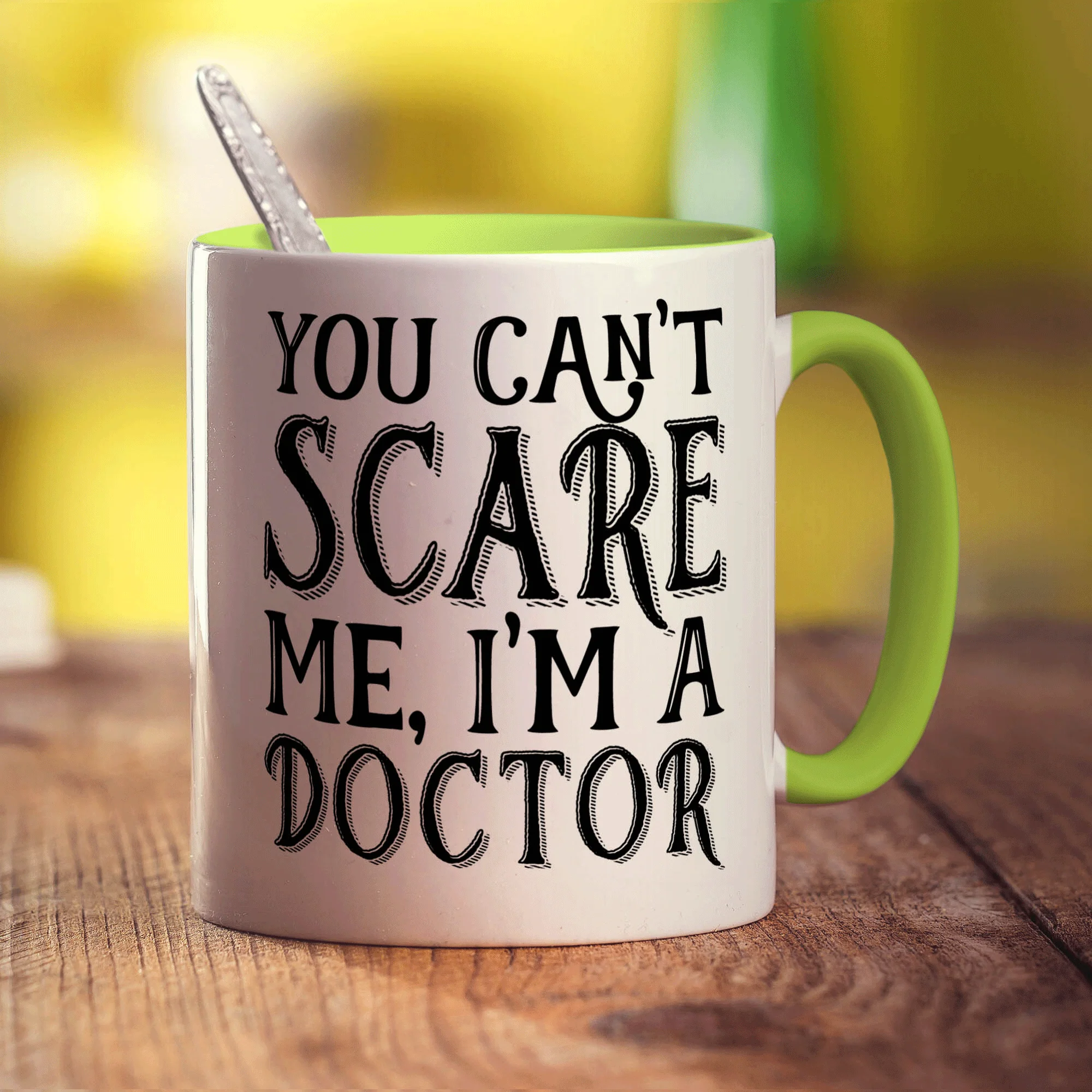 You Can't Scare Me, I'm a Doctor Mug - Image 7
