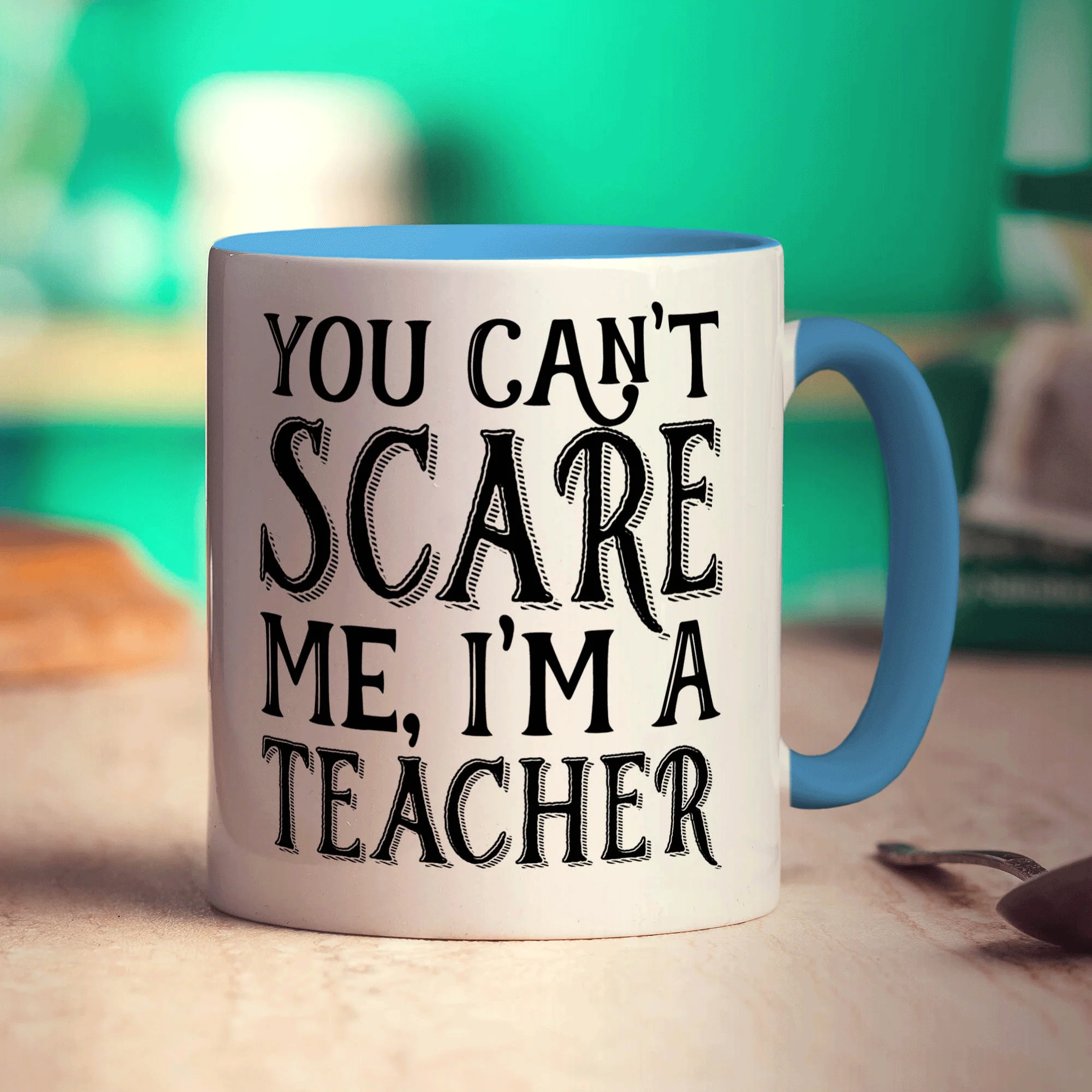 You Can't Scare me I'm a Teacher Mug - Image 8