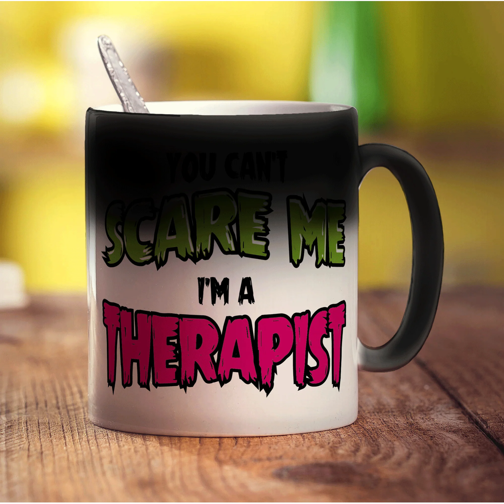 You Can't Scare Me I'm a Therapist Mug - Image 6